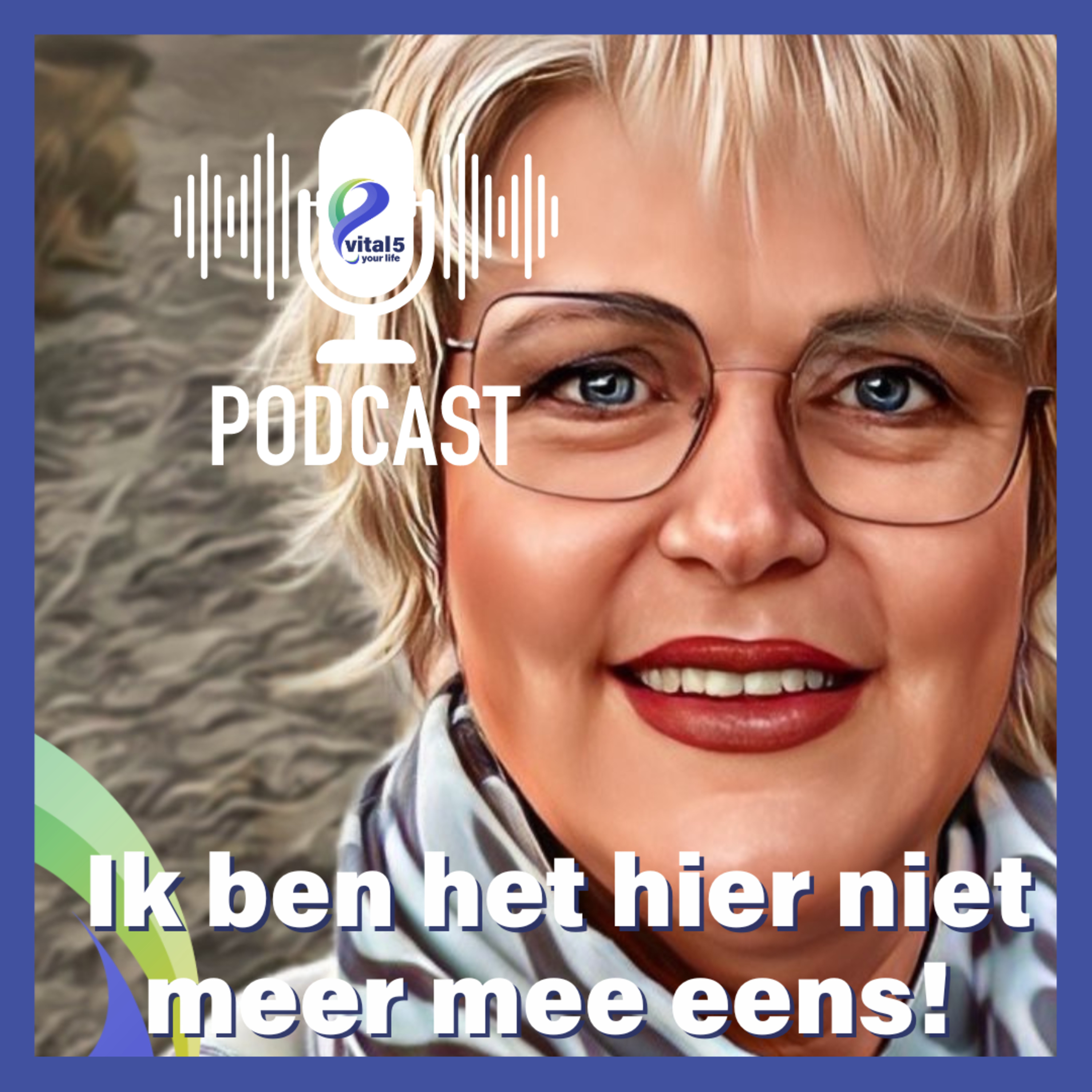 #73 Hier ben ik het niet meer mee eens! - Ineke van der Velden