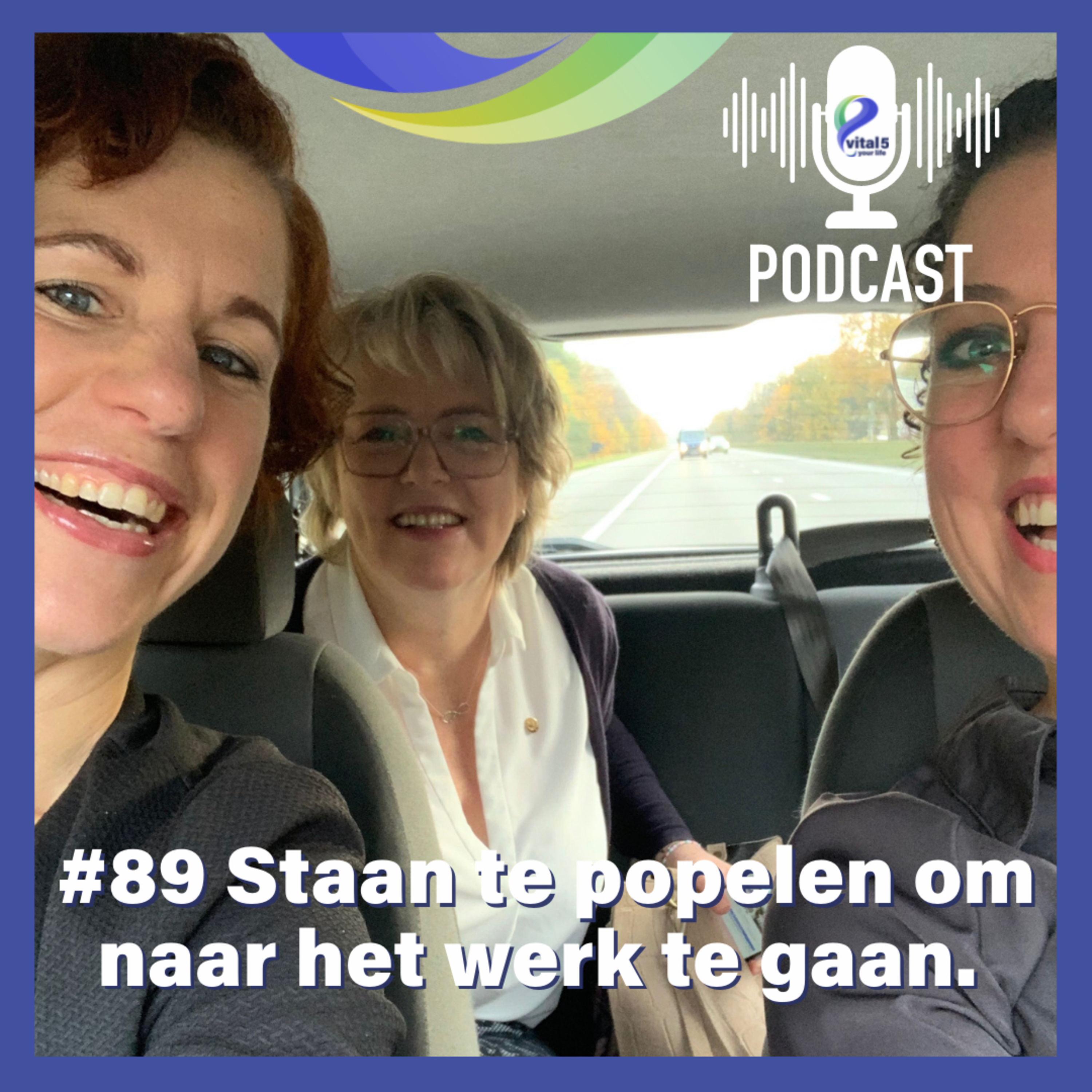 #89 Staan te popelen om naar je werk te gaan