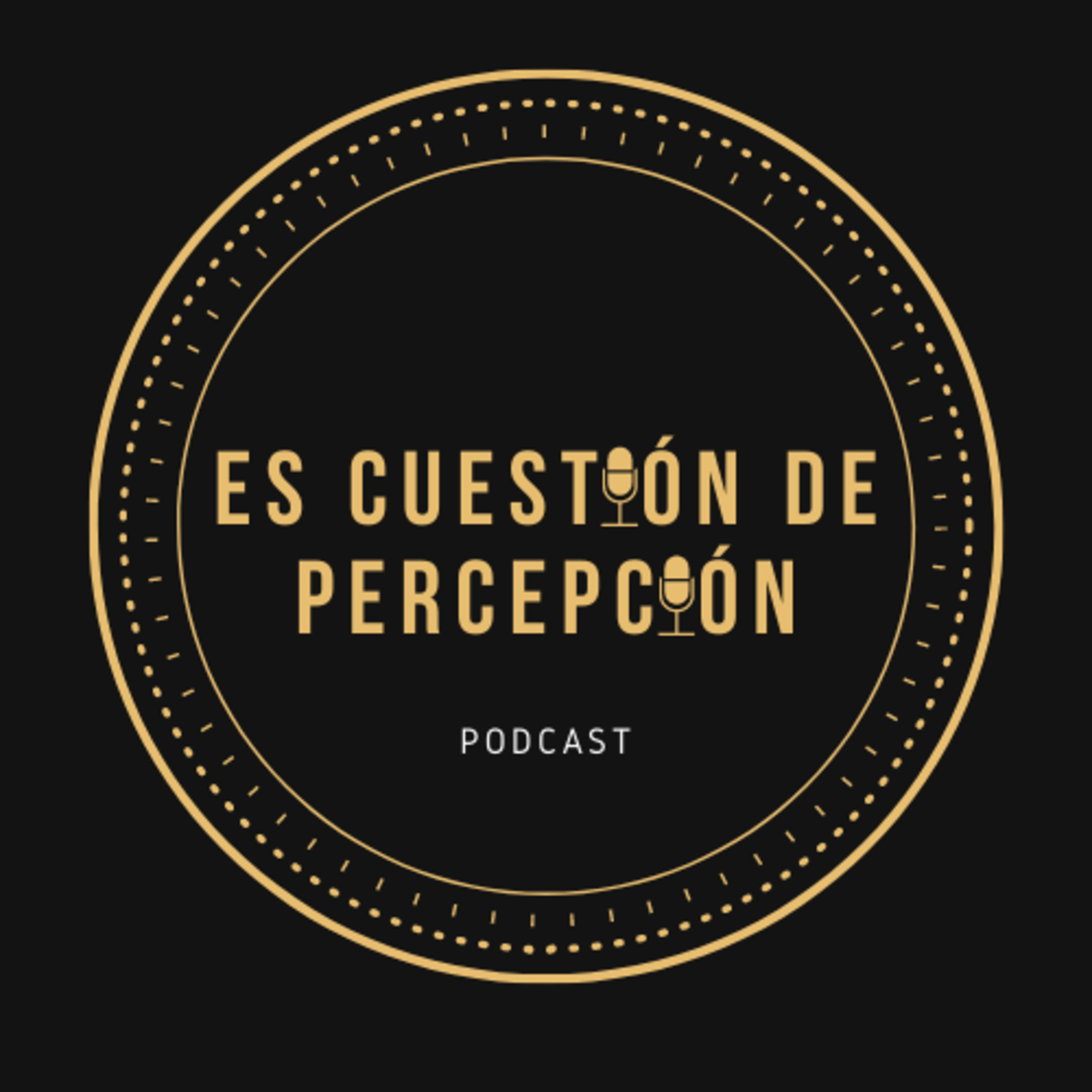 Es Cuestión de Percepción