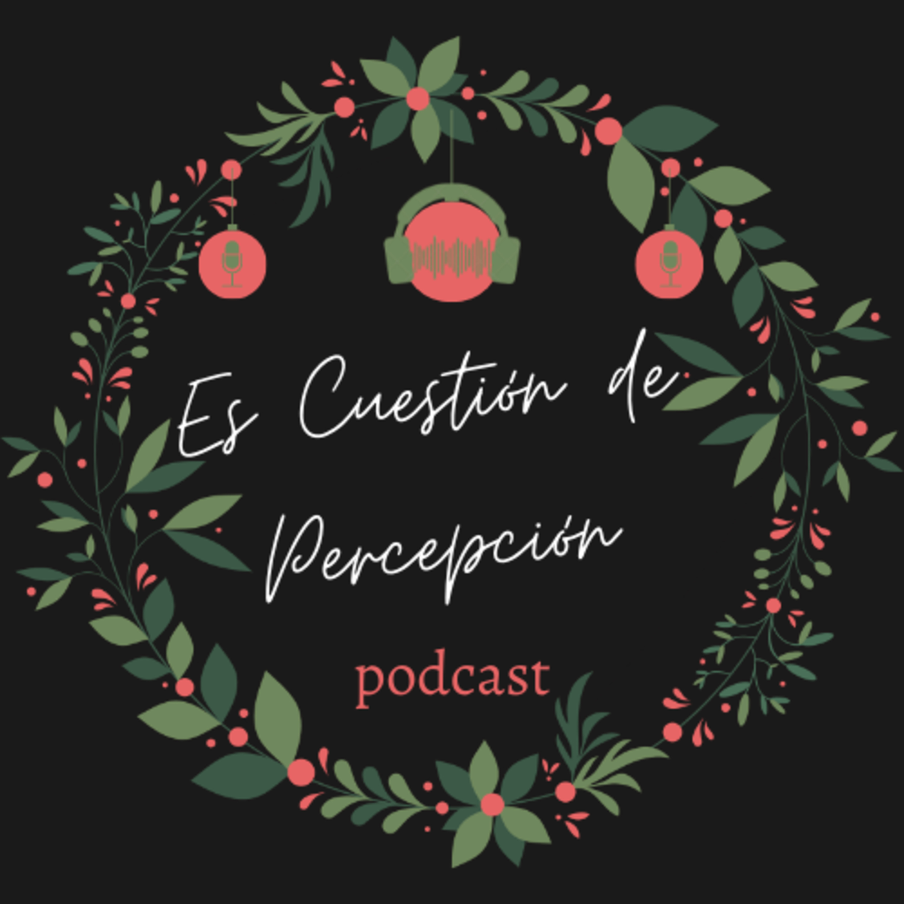 Es Cuestión de Percepción