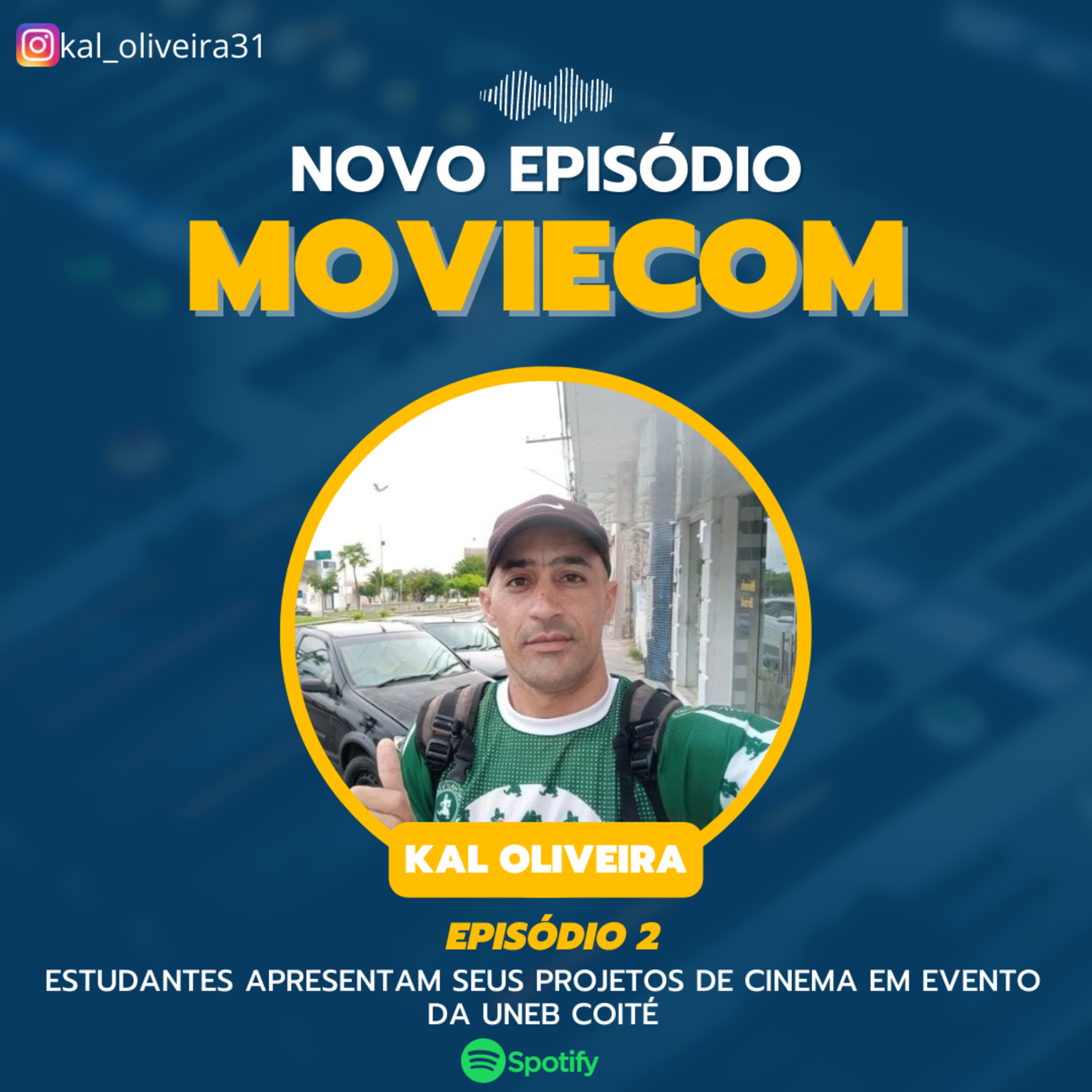 #Ep2 MovieCom: Estudantes apresentam seus projetos de cinema em evento da UNEB Coité  episode artwork