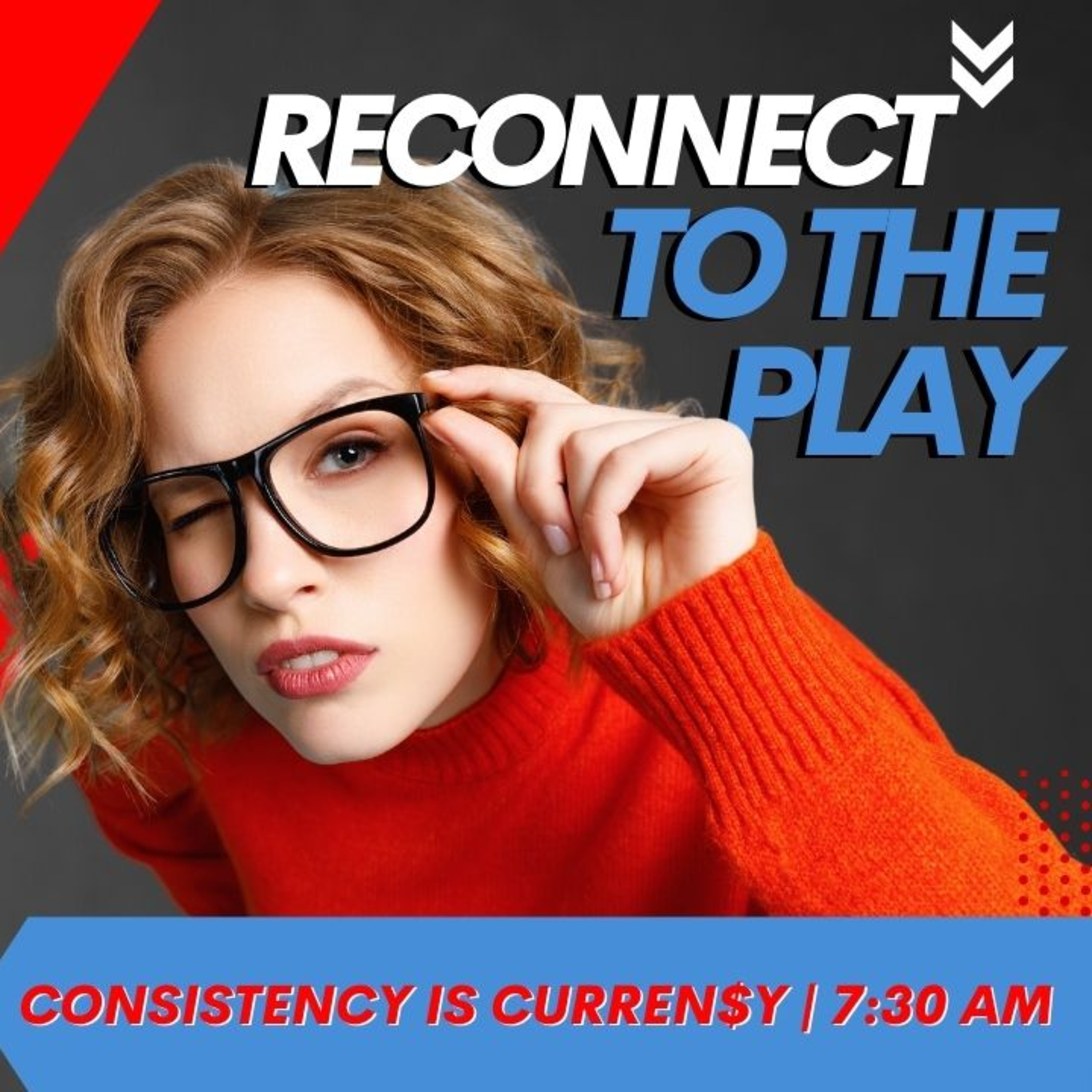 RECONNECT TO THE PLAY