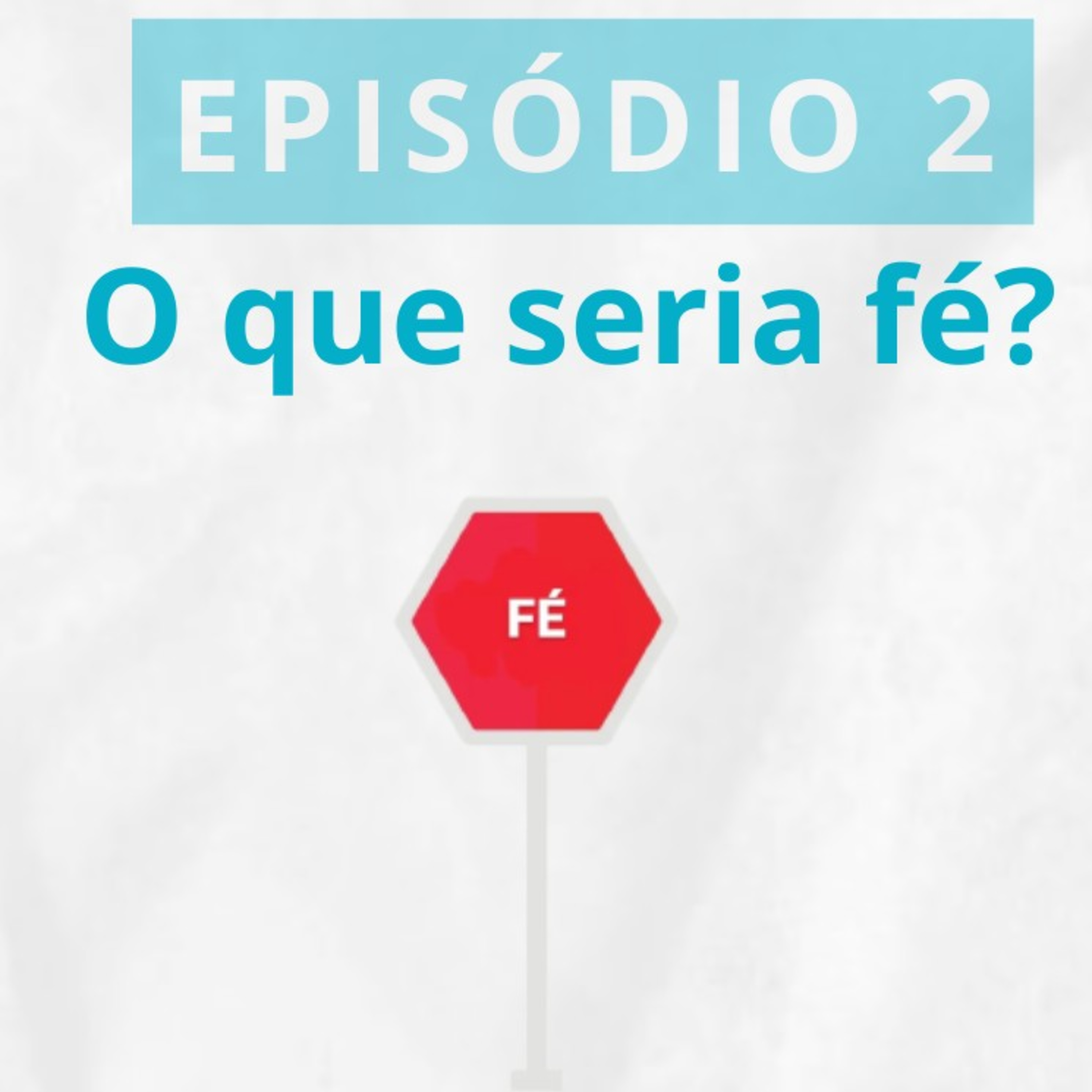 2- Caminhando com fé episode artwork