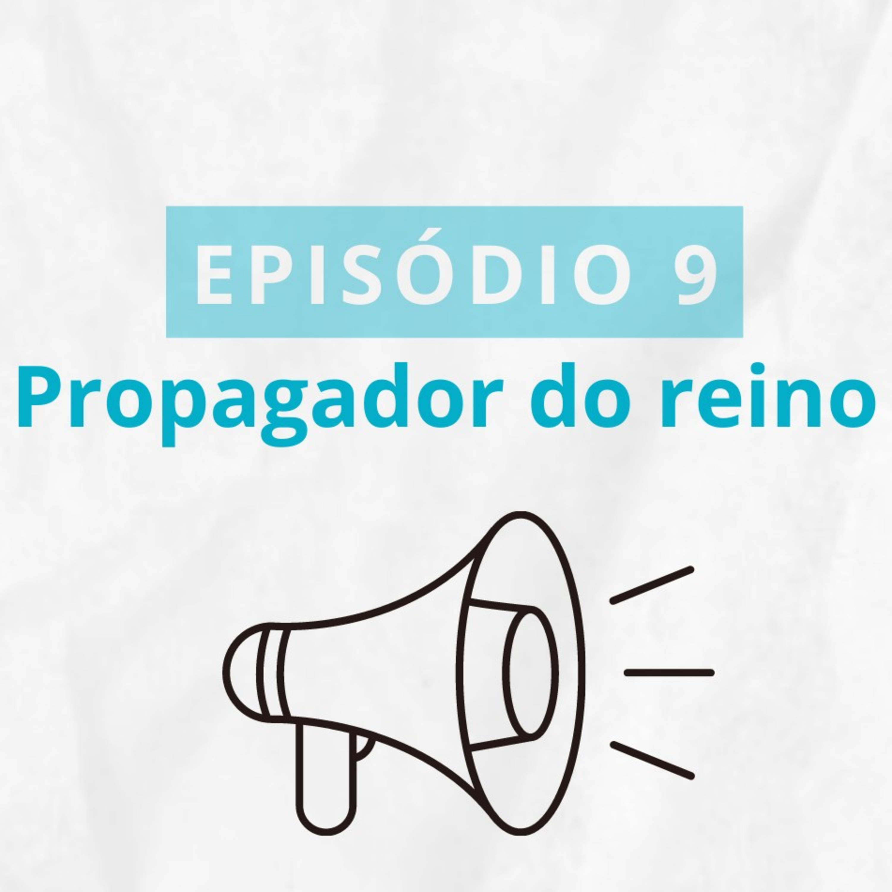 9 - Propagando o reino dos céus episode artwork