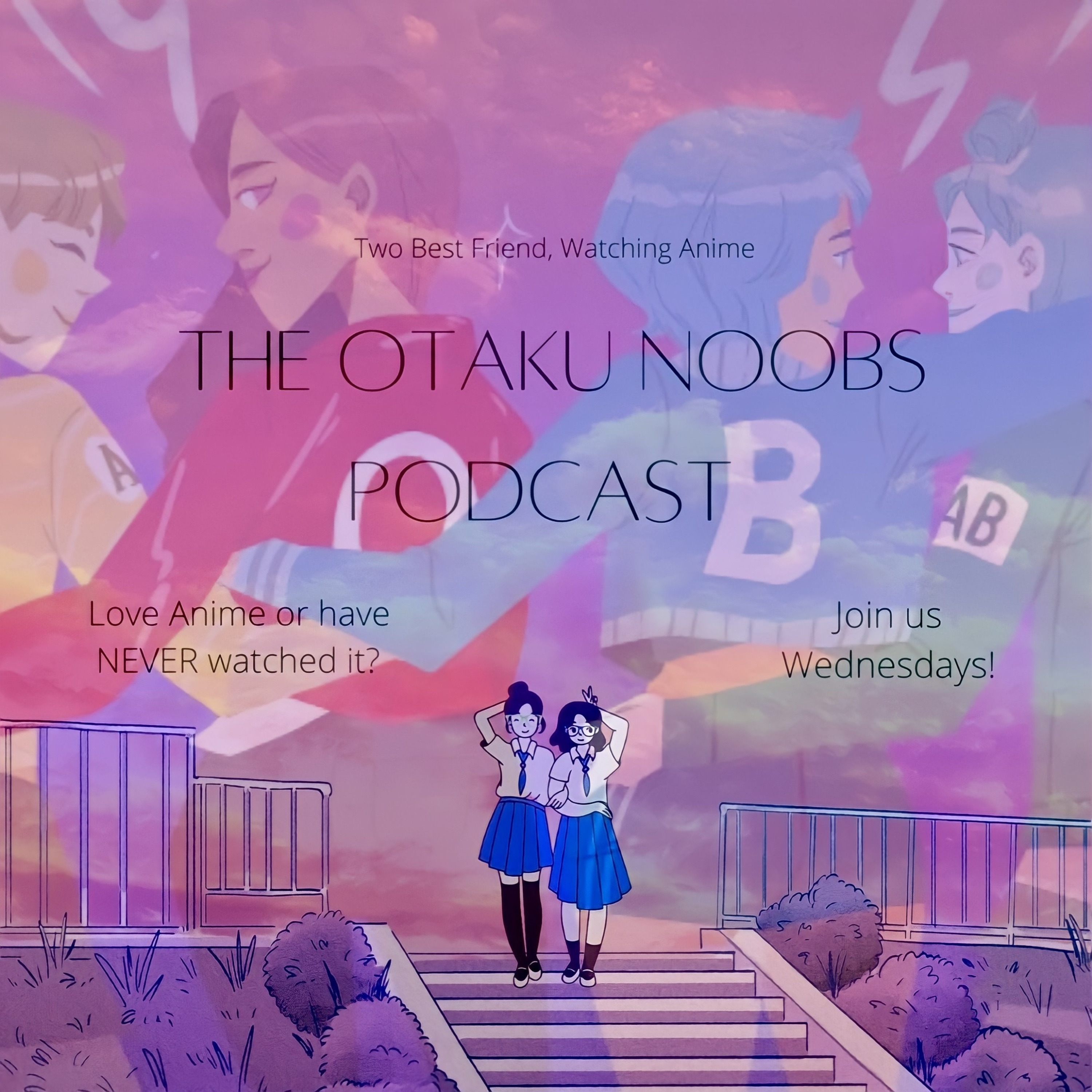 The Otaku Noobs Podcast