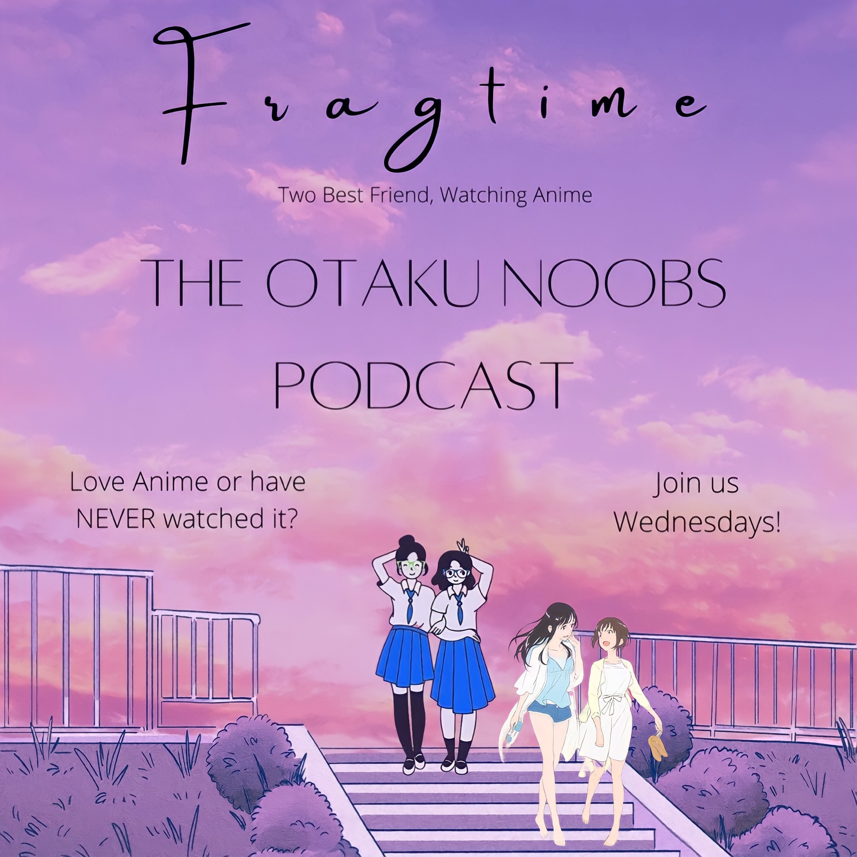 The Otaku Noobs Podcast
