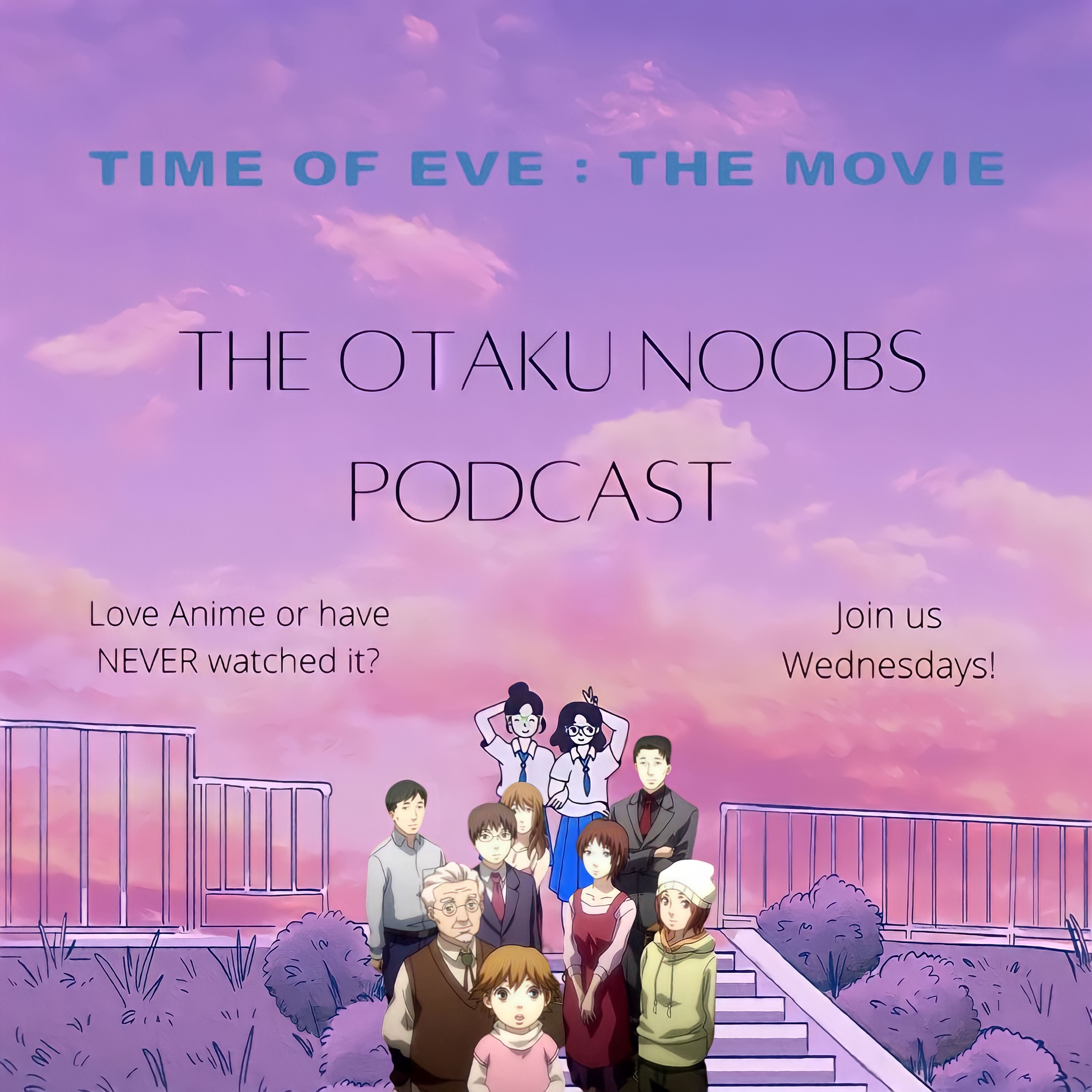 The Otaku Noobs Podcast