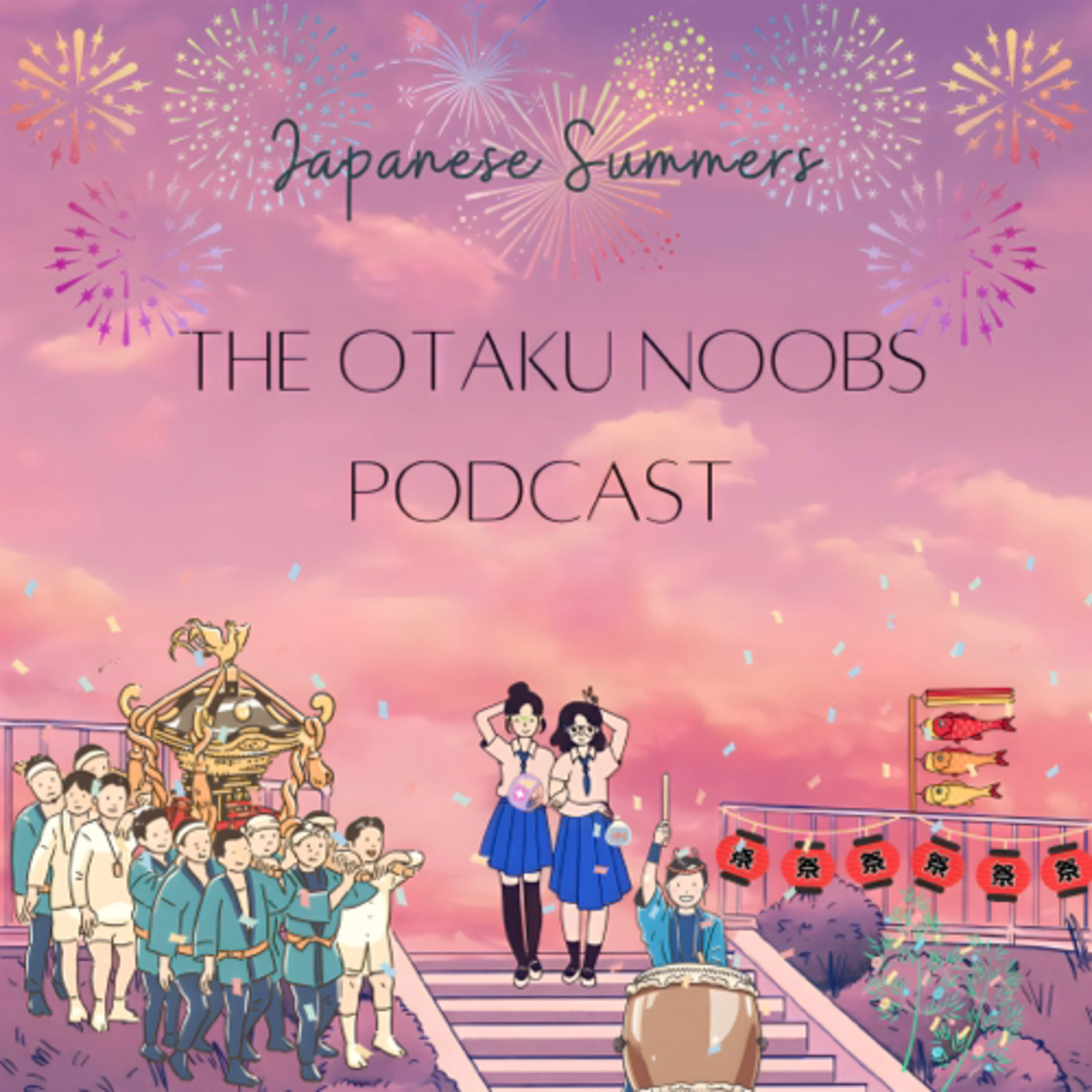 The Otaku Noobs Podcast
