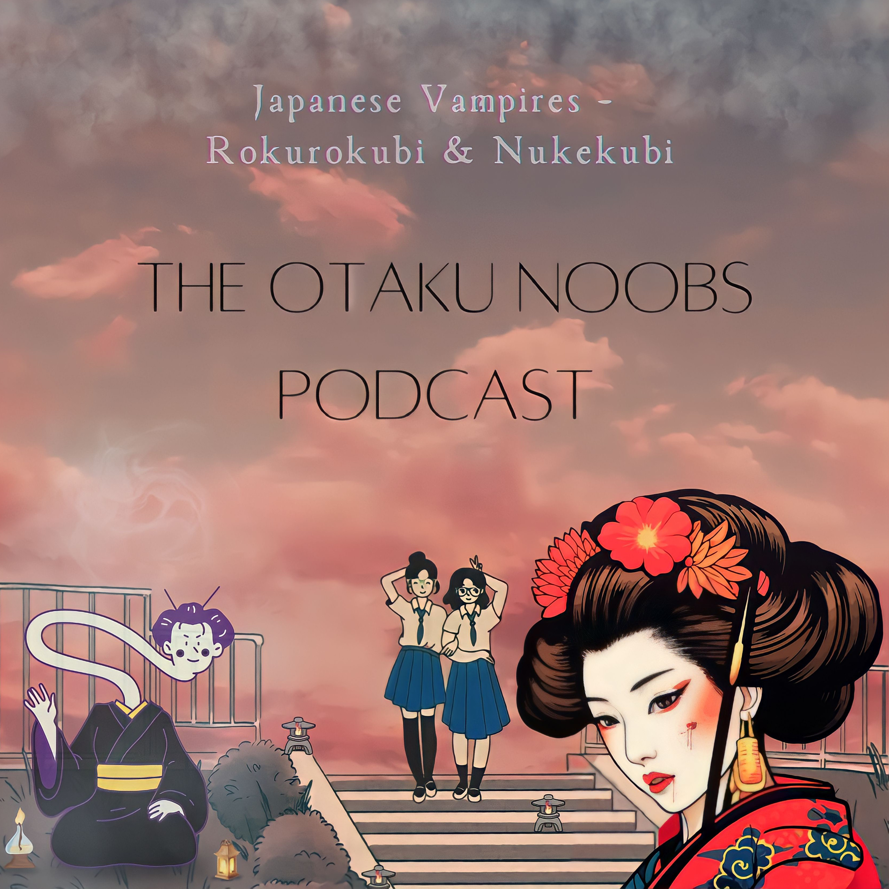 The Otaku Noobs Podcast