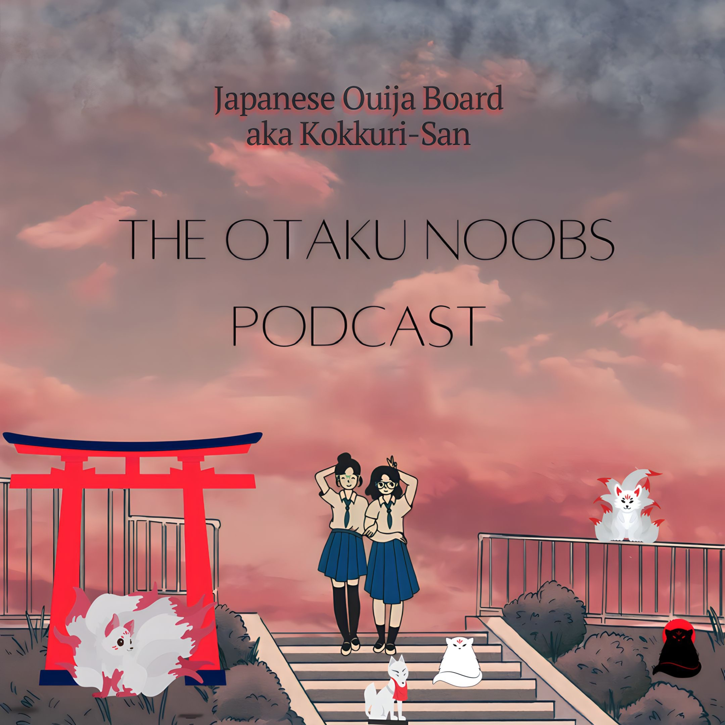 The Otaku Noobs Podcast