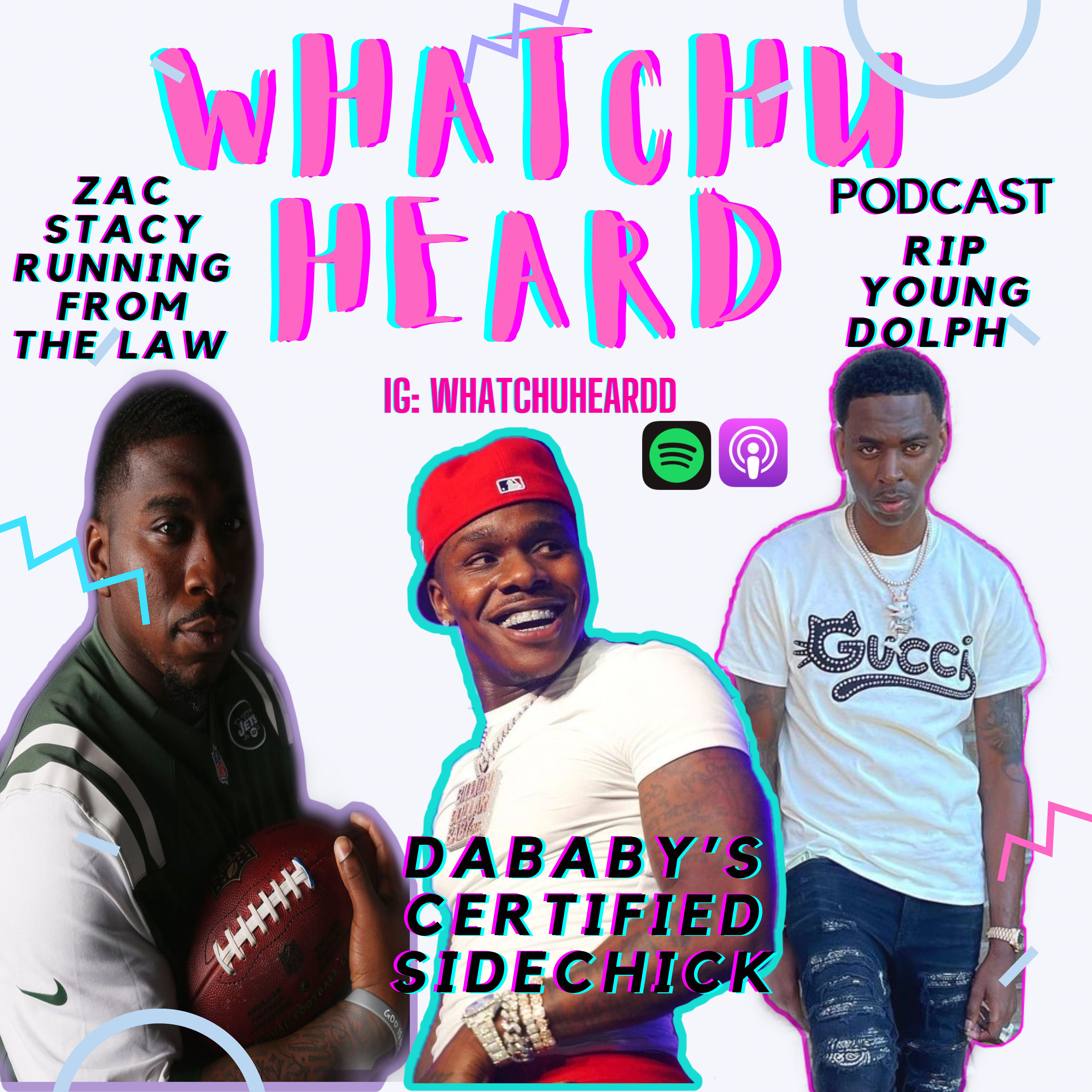 Dababy's Certified Side Chick, Young Dolph Passes Away, Zac Stacy is a Woman Beater, Viewer Topic  episode artwork