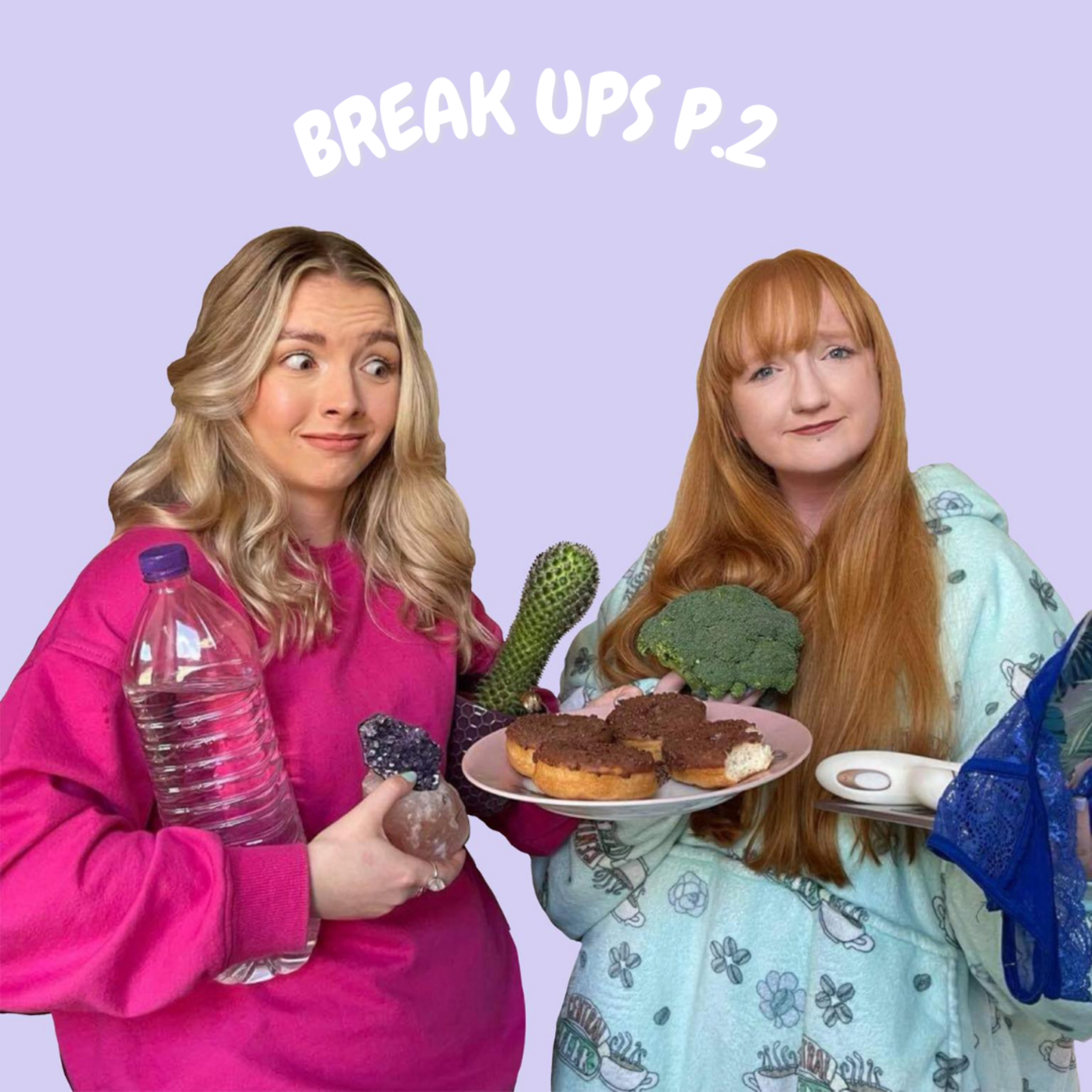 #6 - Break Ups (Part 2) episode artwork