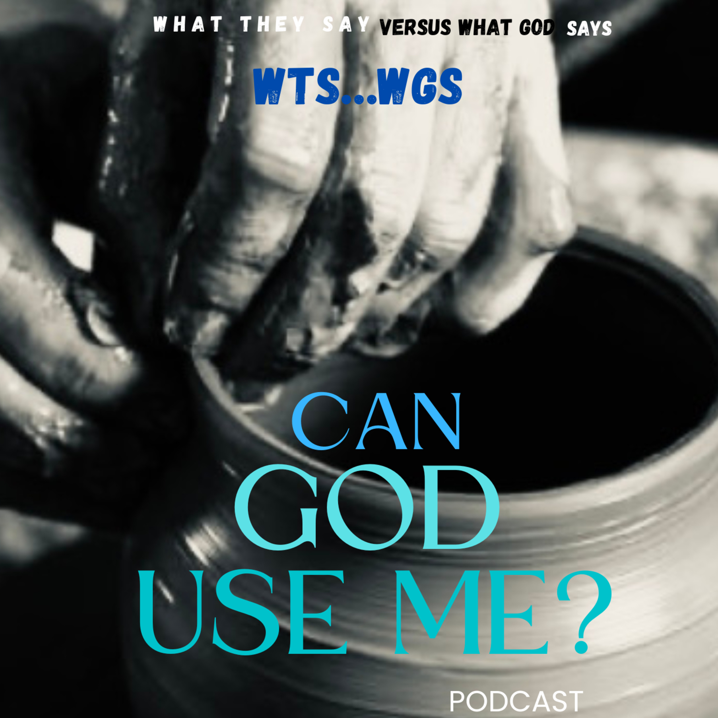 WtsWGs-What They Say Versus What God Says