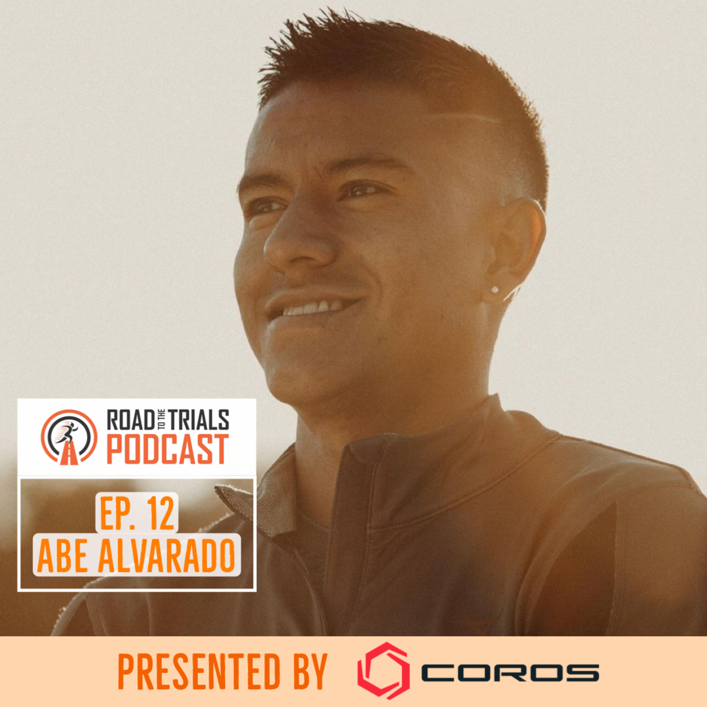Ep. 12 - Abe Alvarado