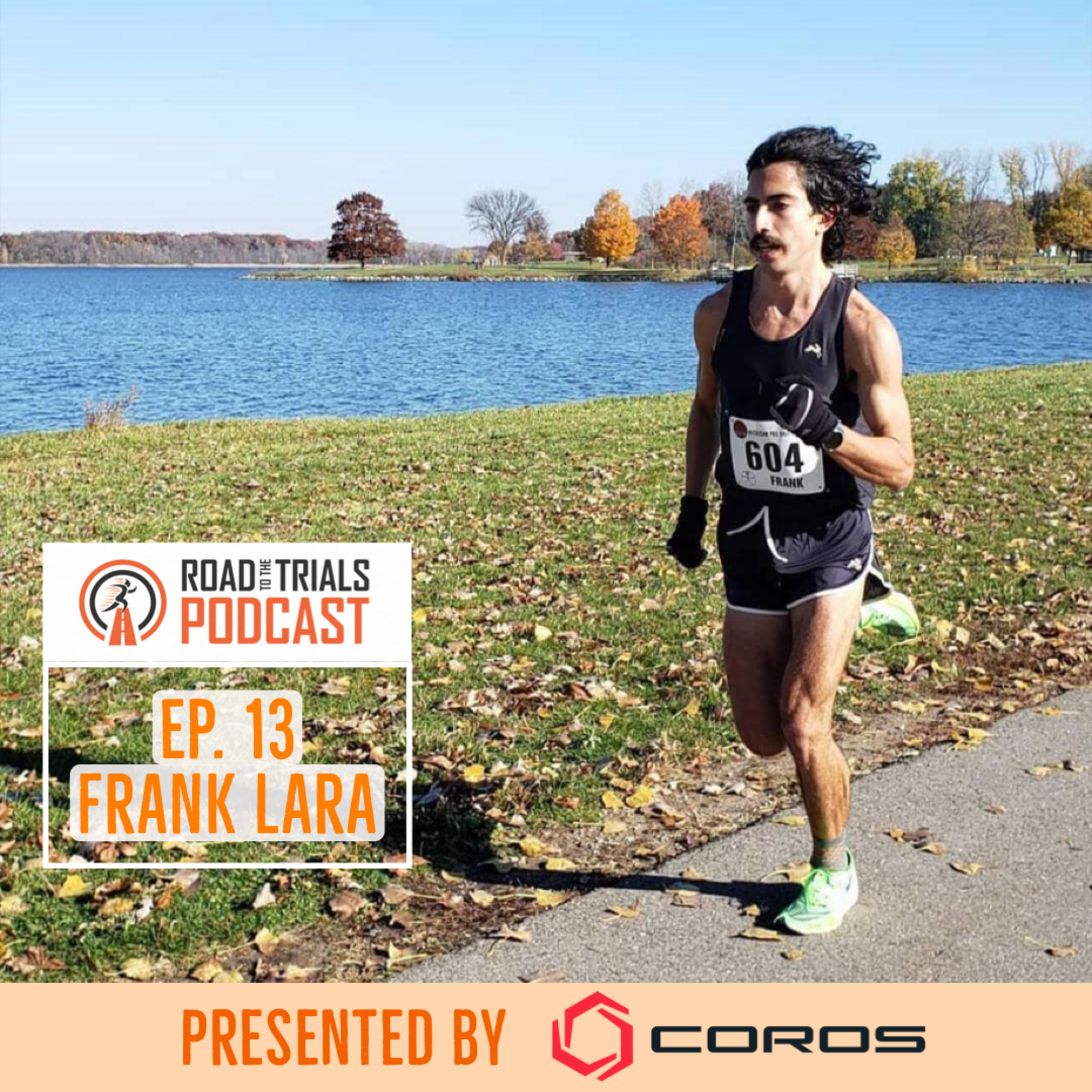 Ep. 13 - Frank Lara