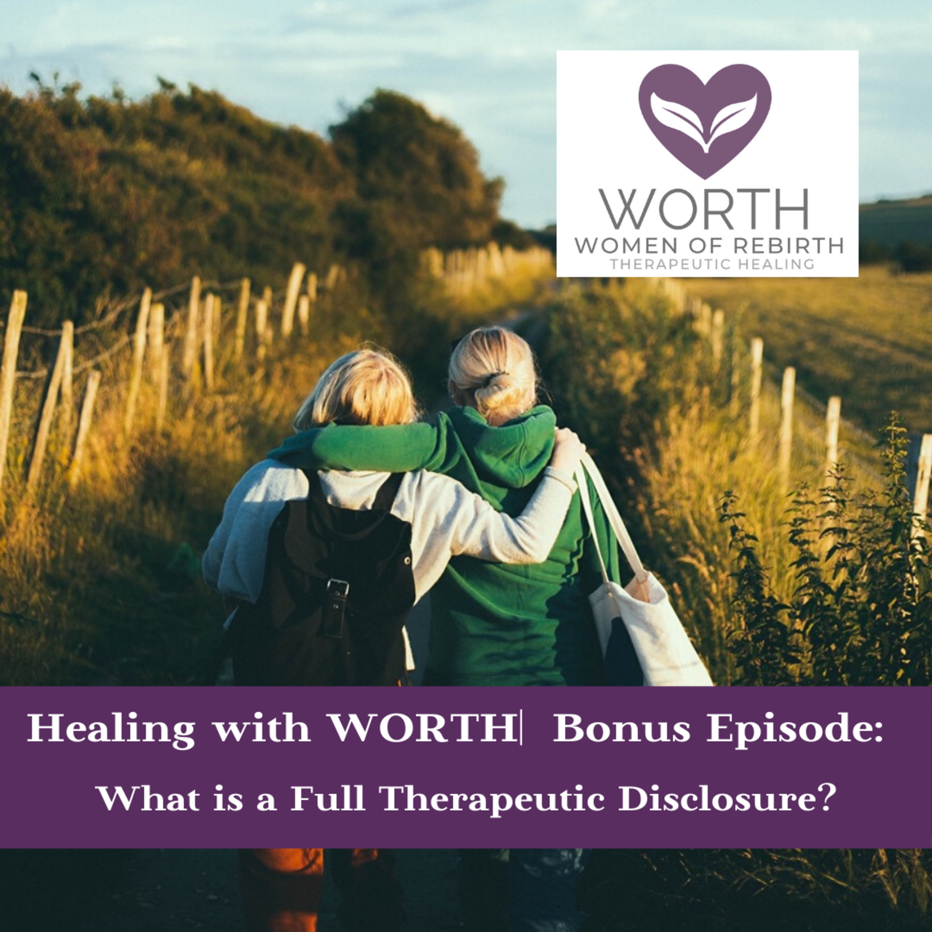 Healing with WORTH