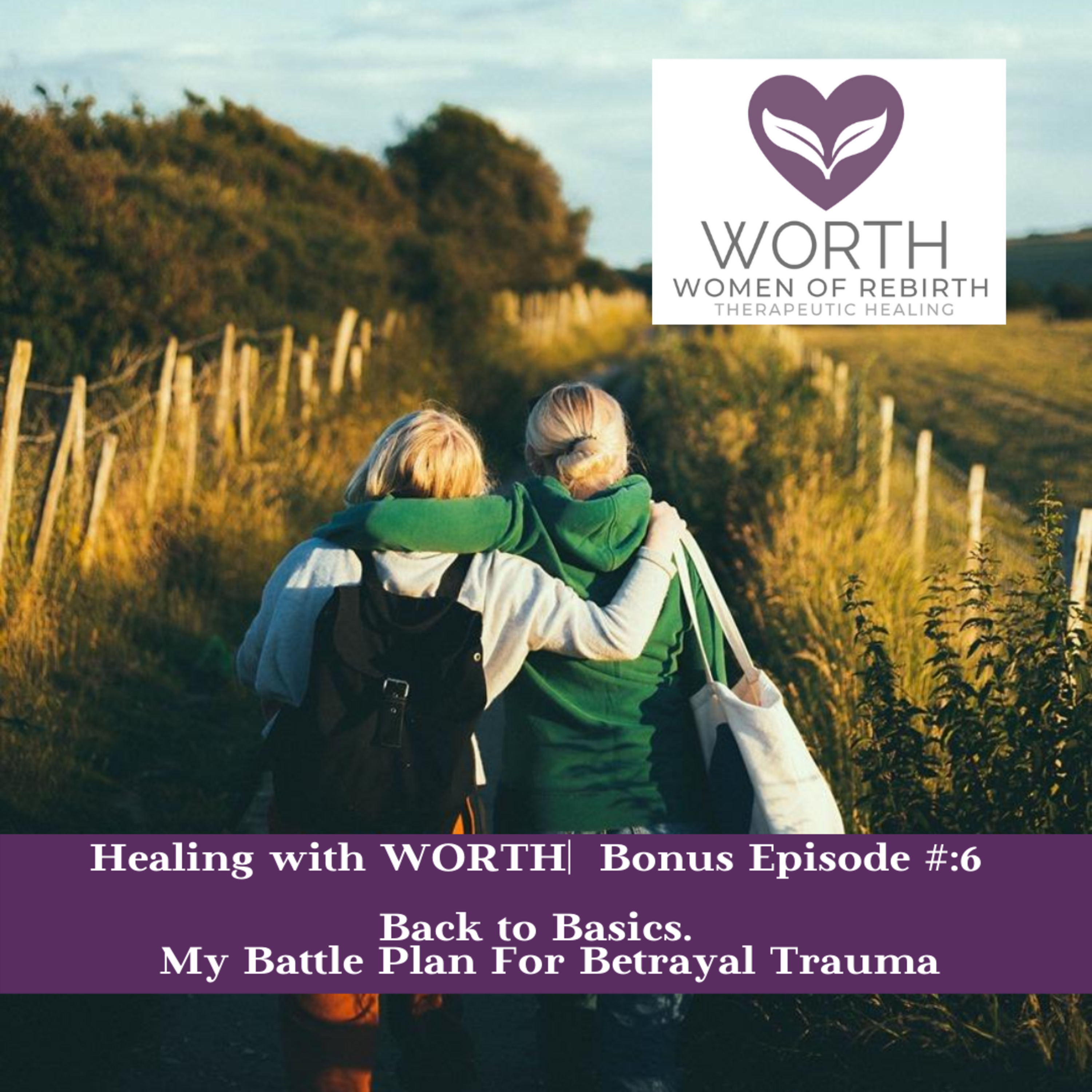 Healing with WORTH