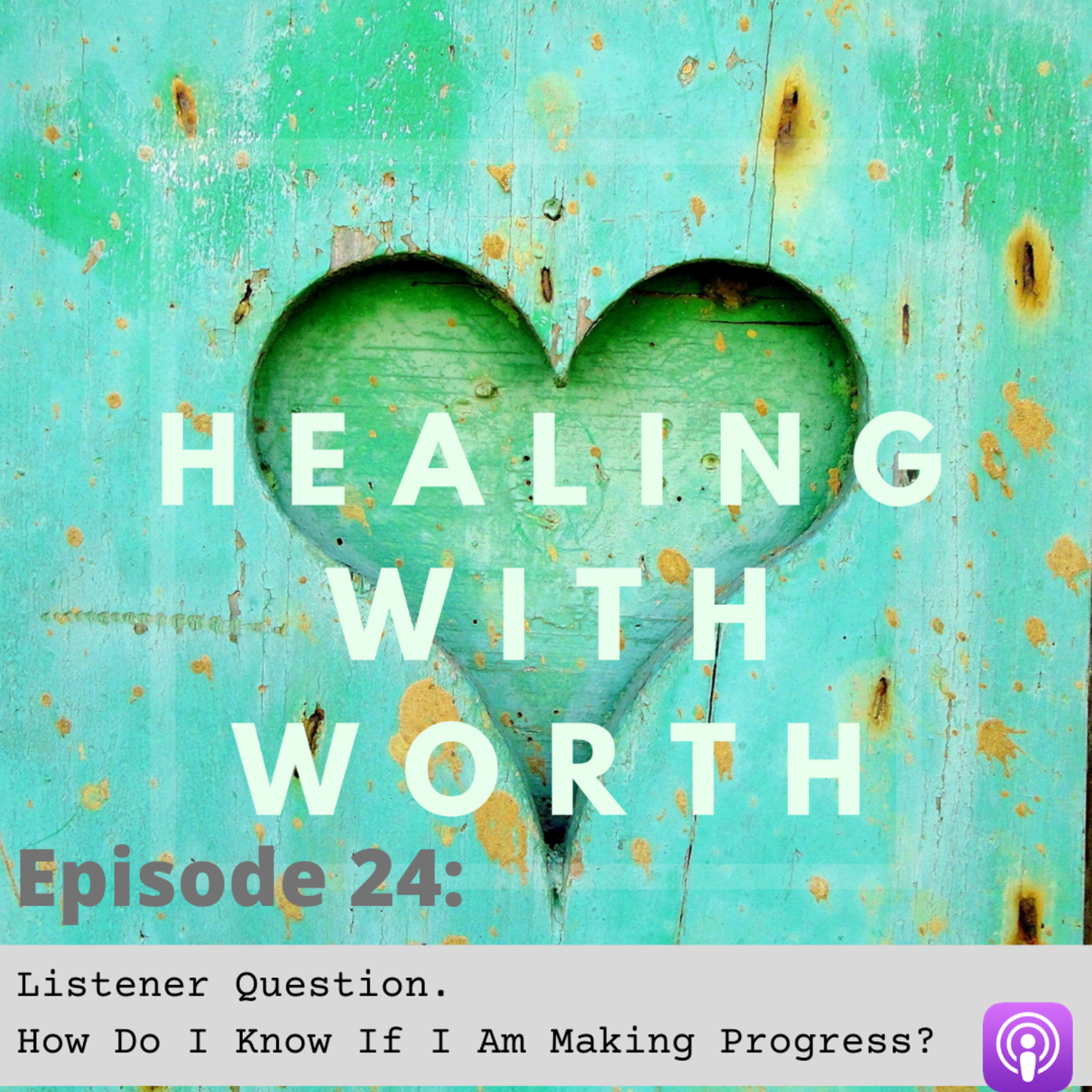 Healing with WORTH