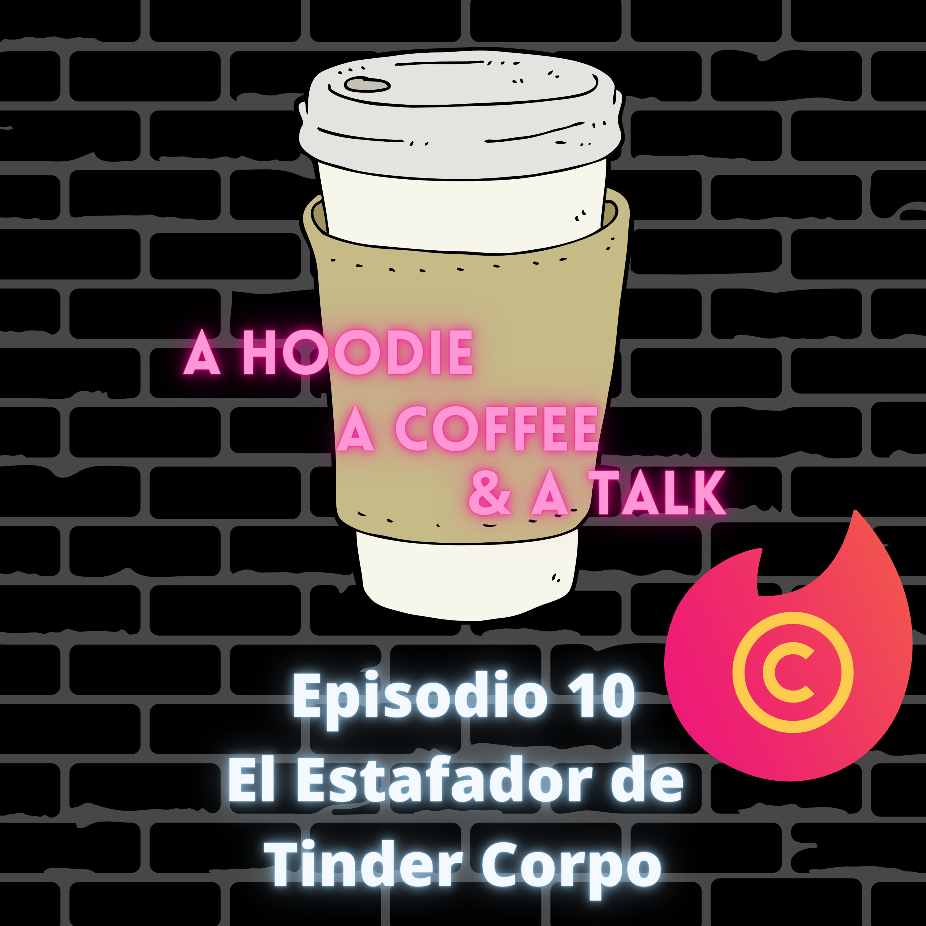 Episodio X - El Estafador de Tinder Corpo episode artwork