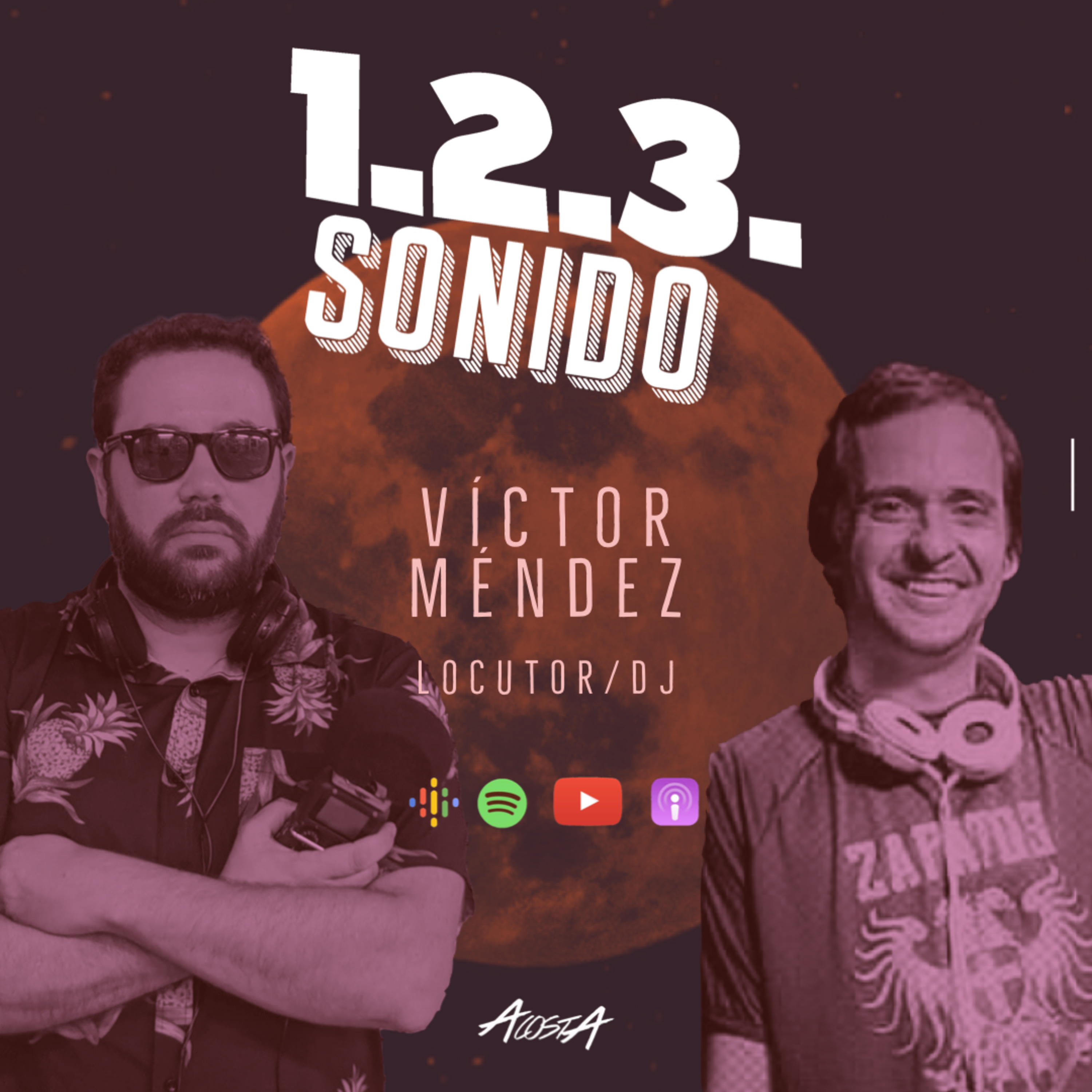 1.2.3. SONIDO - Episodio 45. VICTOR MENDEZ