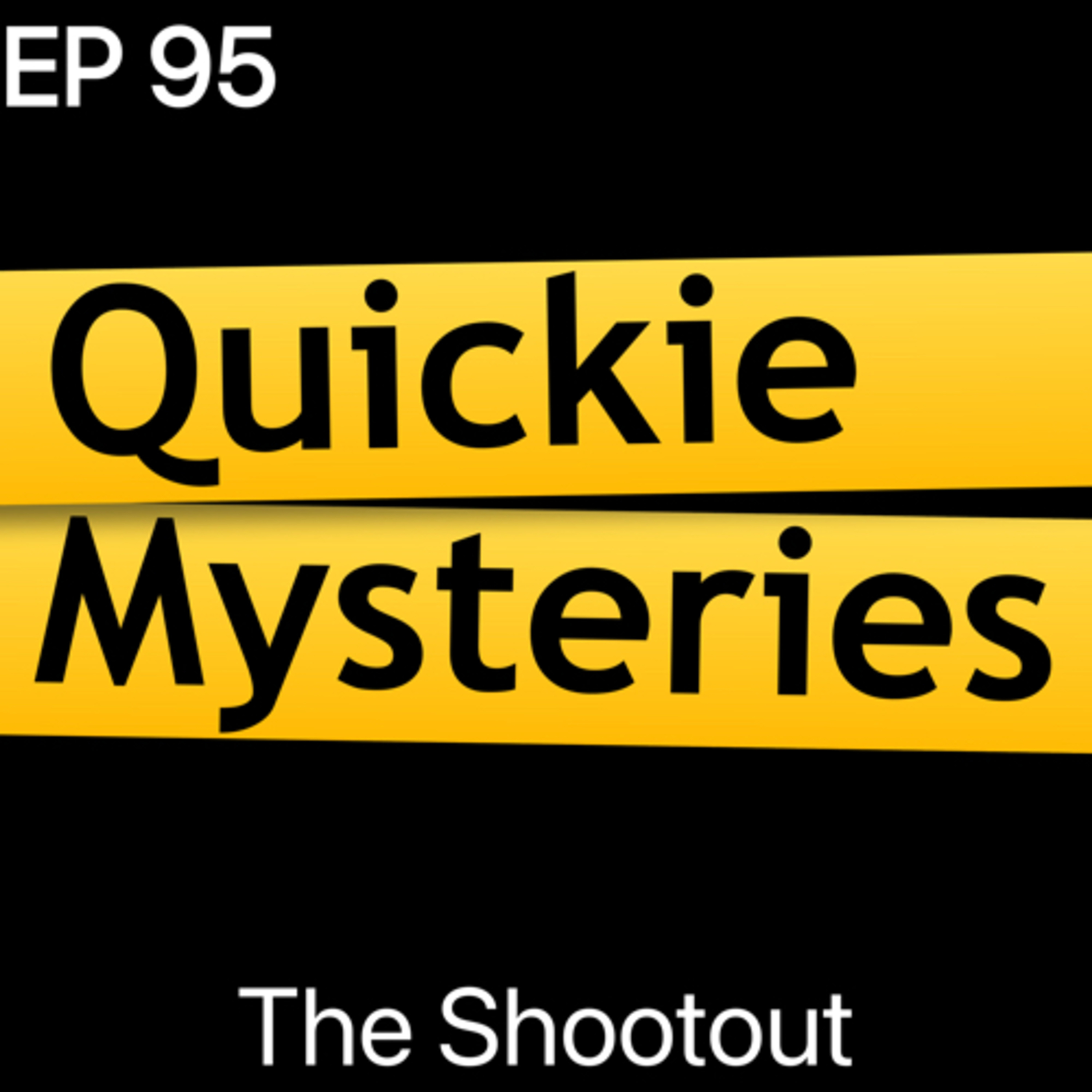 Ep95: The Shootout