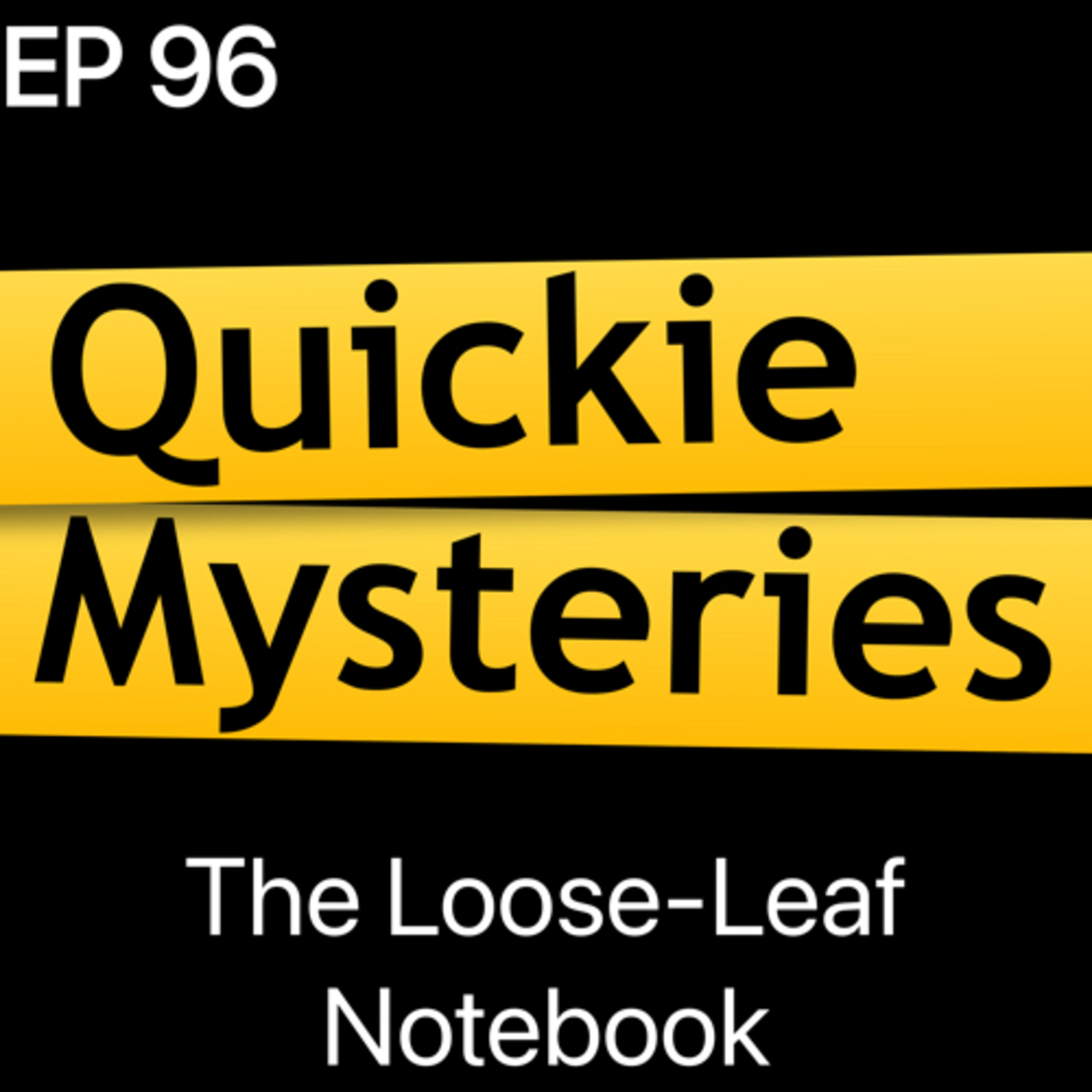 Ep96: The Loose-Leaf Notebook