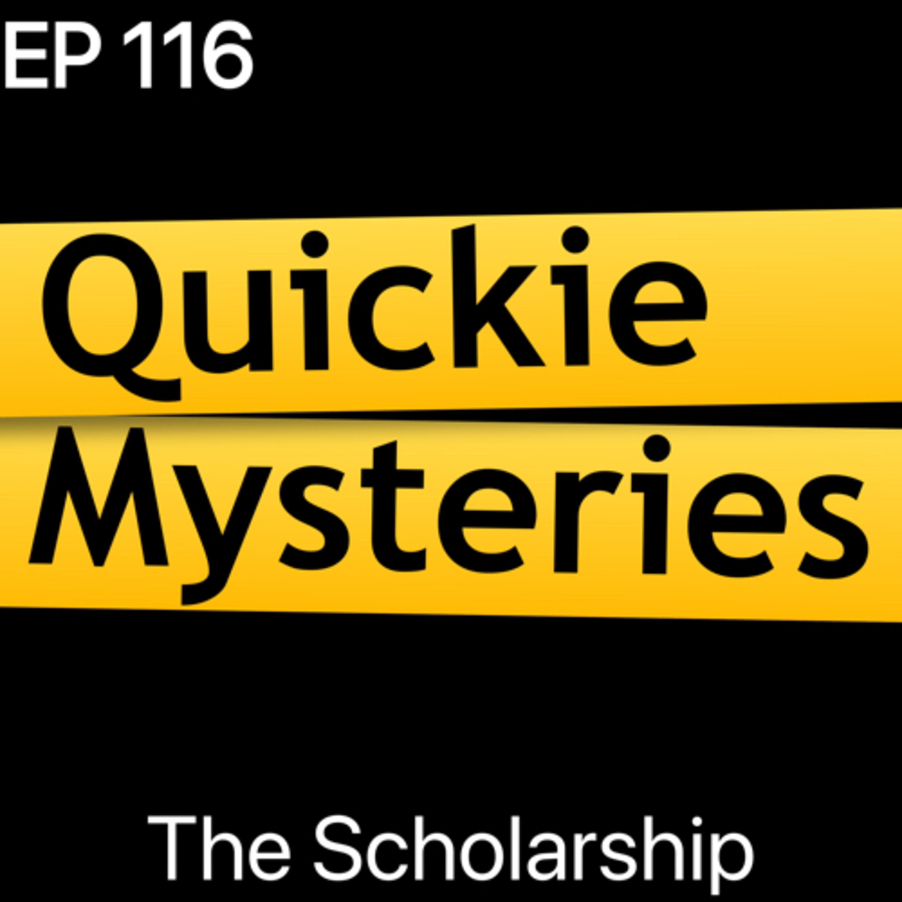 Ep116: The Scholarship