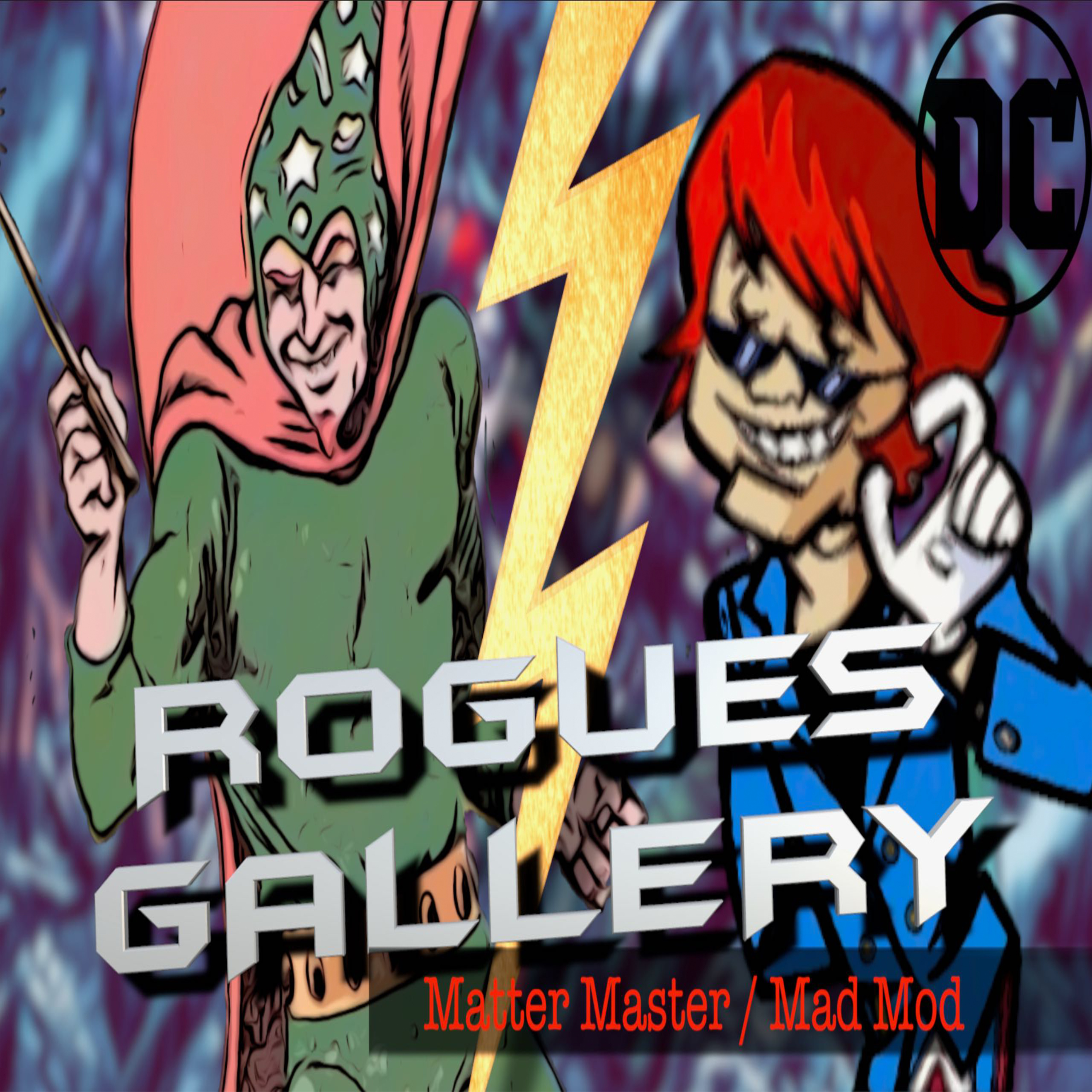 ROGUES GALLERY S02 E05 | Matter Master / Mad Mod episode artwork