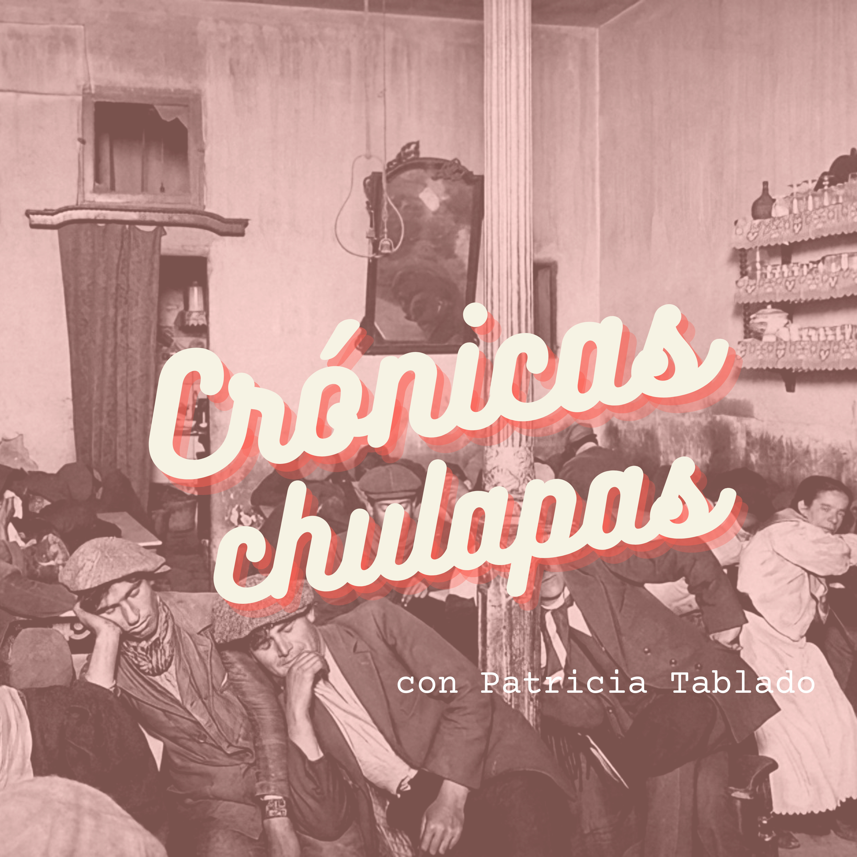 Crónicas Chulapas