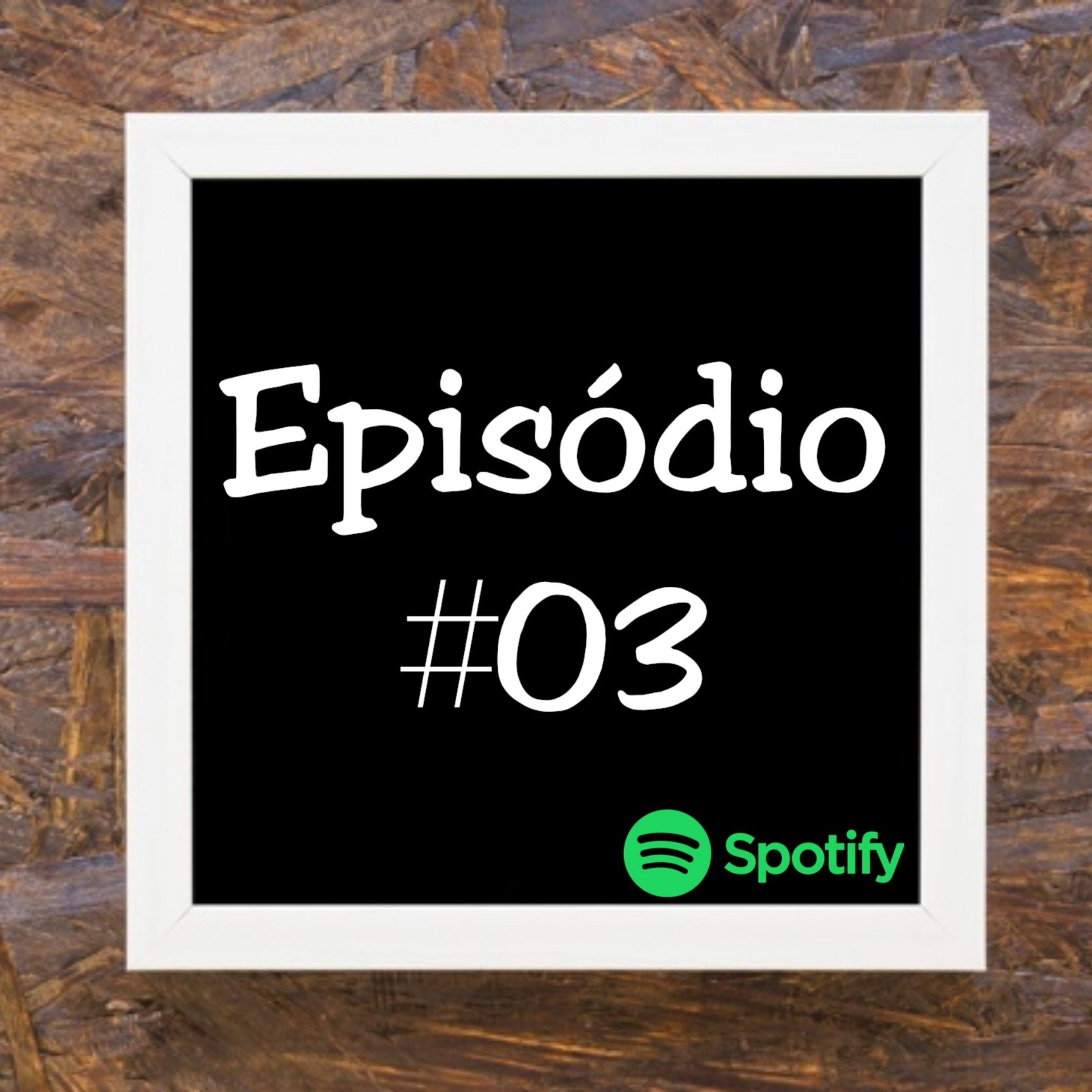 Episódio #03 - Dom divino episode artwork