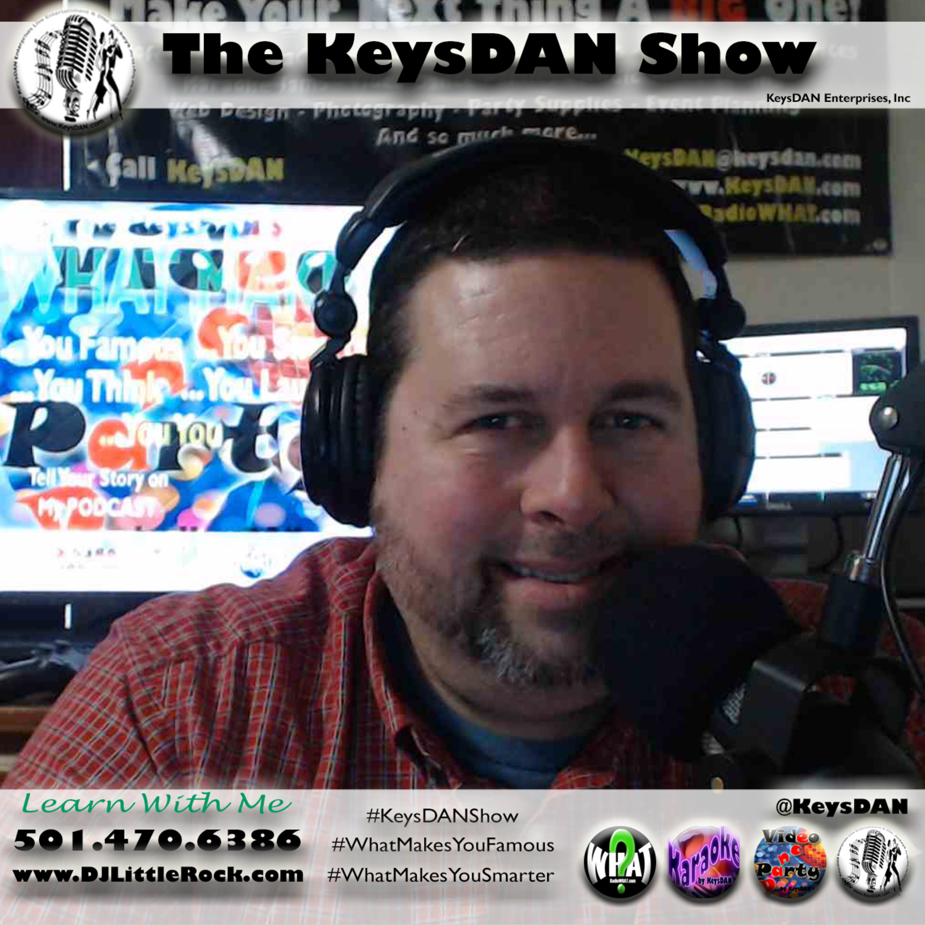 KeysDAN Show #PODCAST #KeysDANShow #WhatMakesYouFamous #WhatMakesYouSmarter @KeysDAN