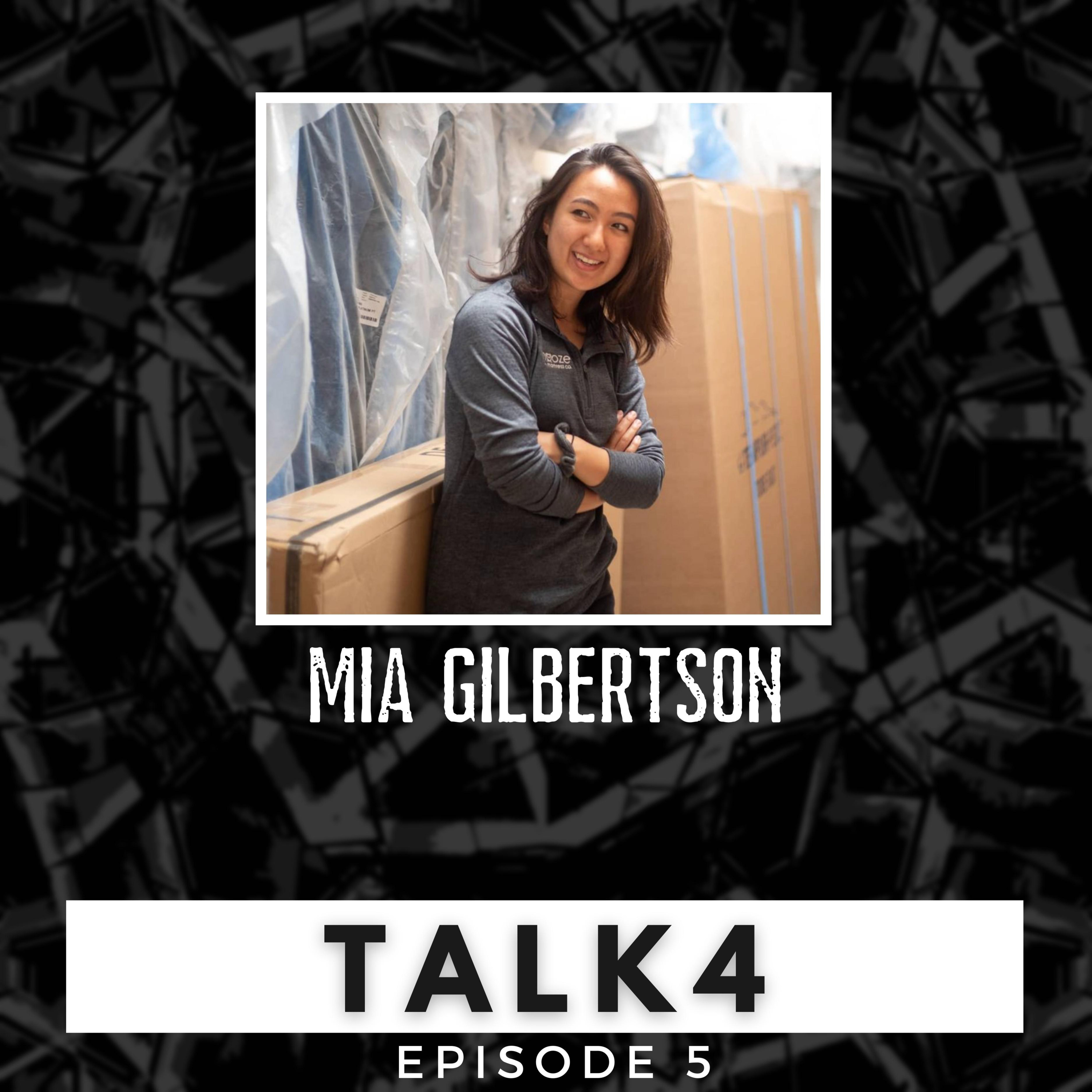Talk4 Podcast EP 5 w Mia Gilbertson (WakeUp Pueblo marketing, 10X Grant Cardone Undercover Billionaire Character, Podcaster & more)