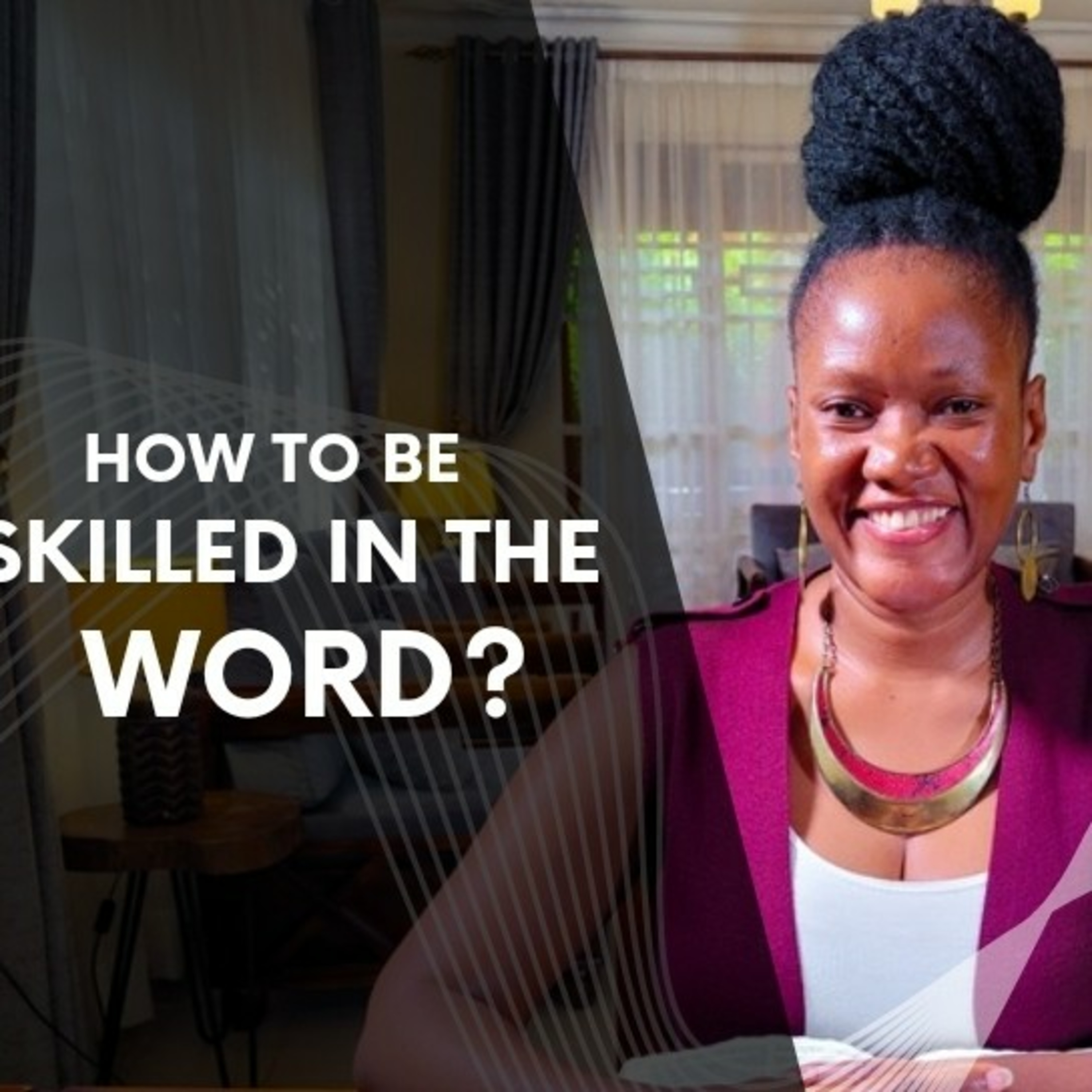 How To Be Skilled In The Word episode artwork