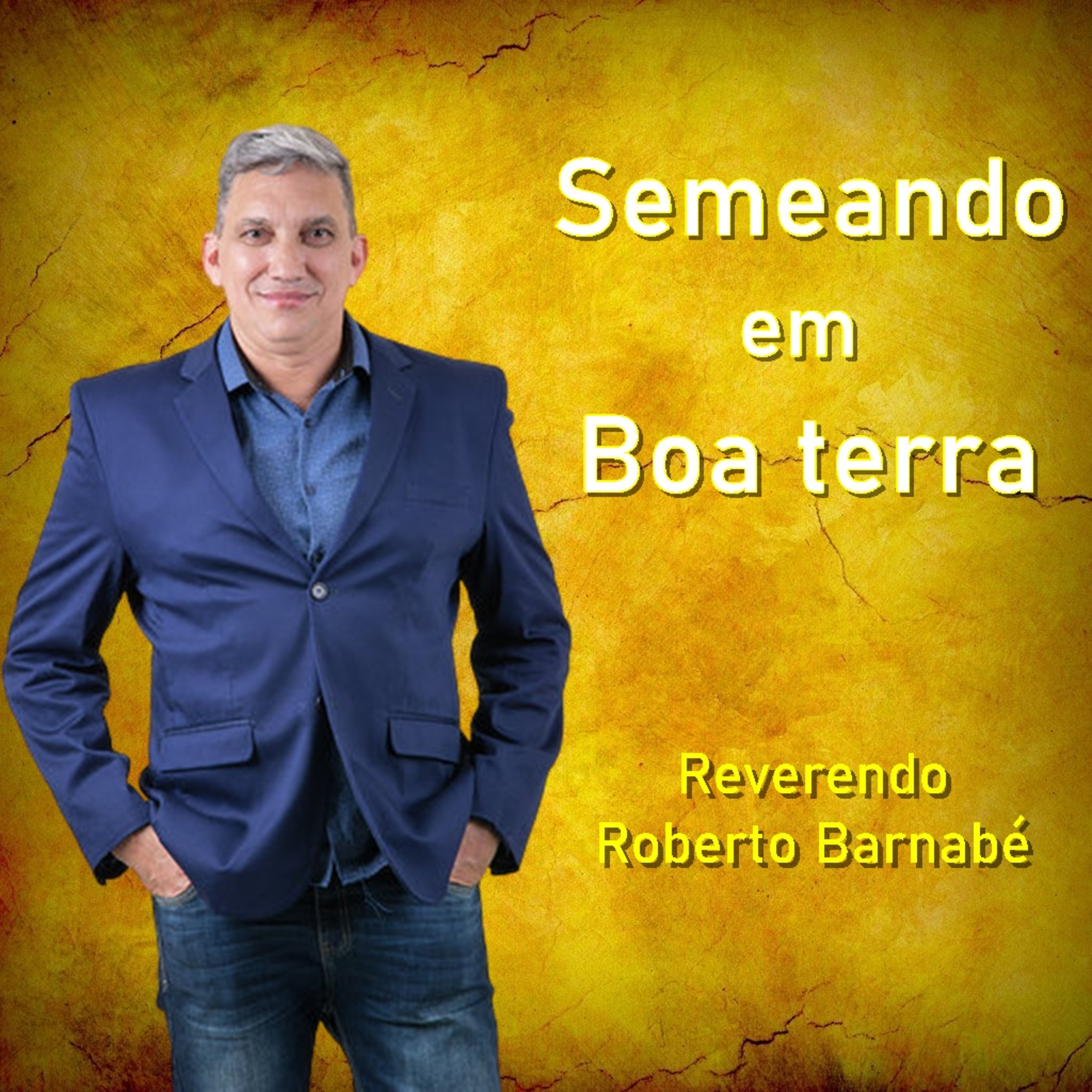 Semeando em Boa Terra - Rev Roberto Barnabé episode artwork