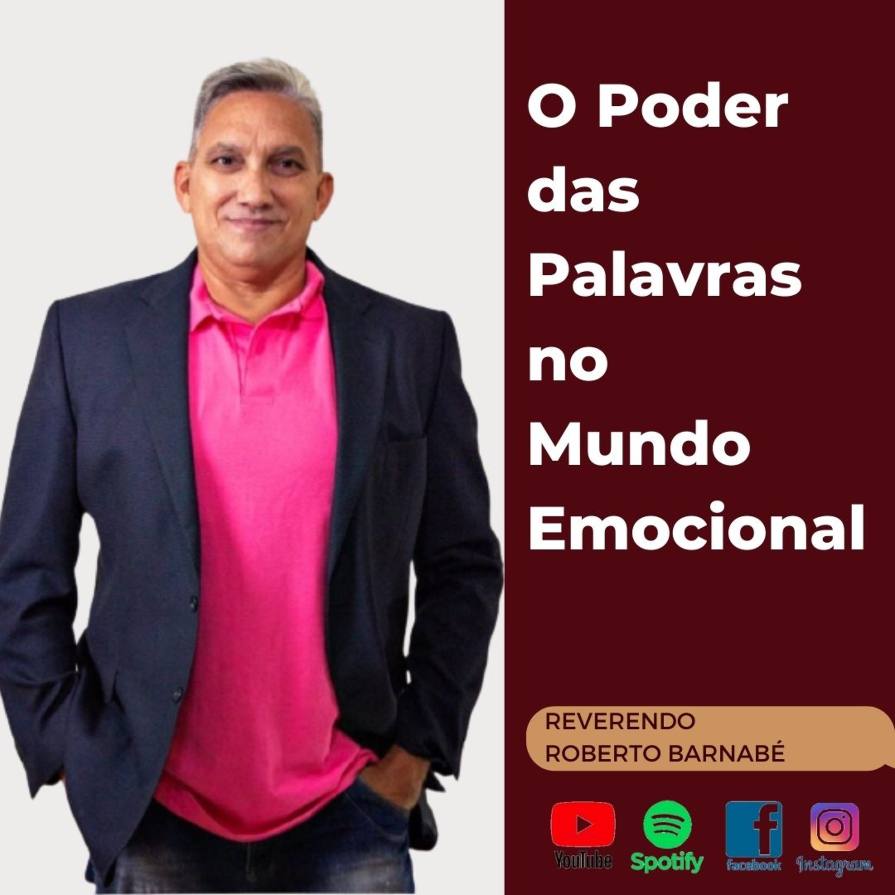 O Poder das Palavras no Mundo Emocional - Rev Roberto Barnabé episode artwork