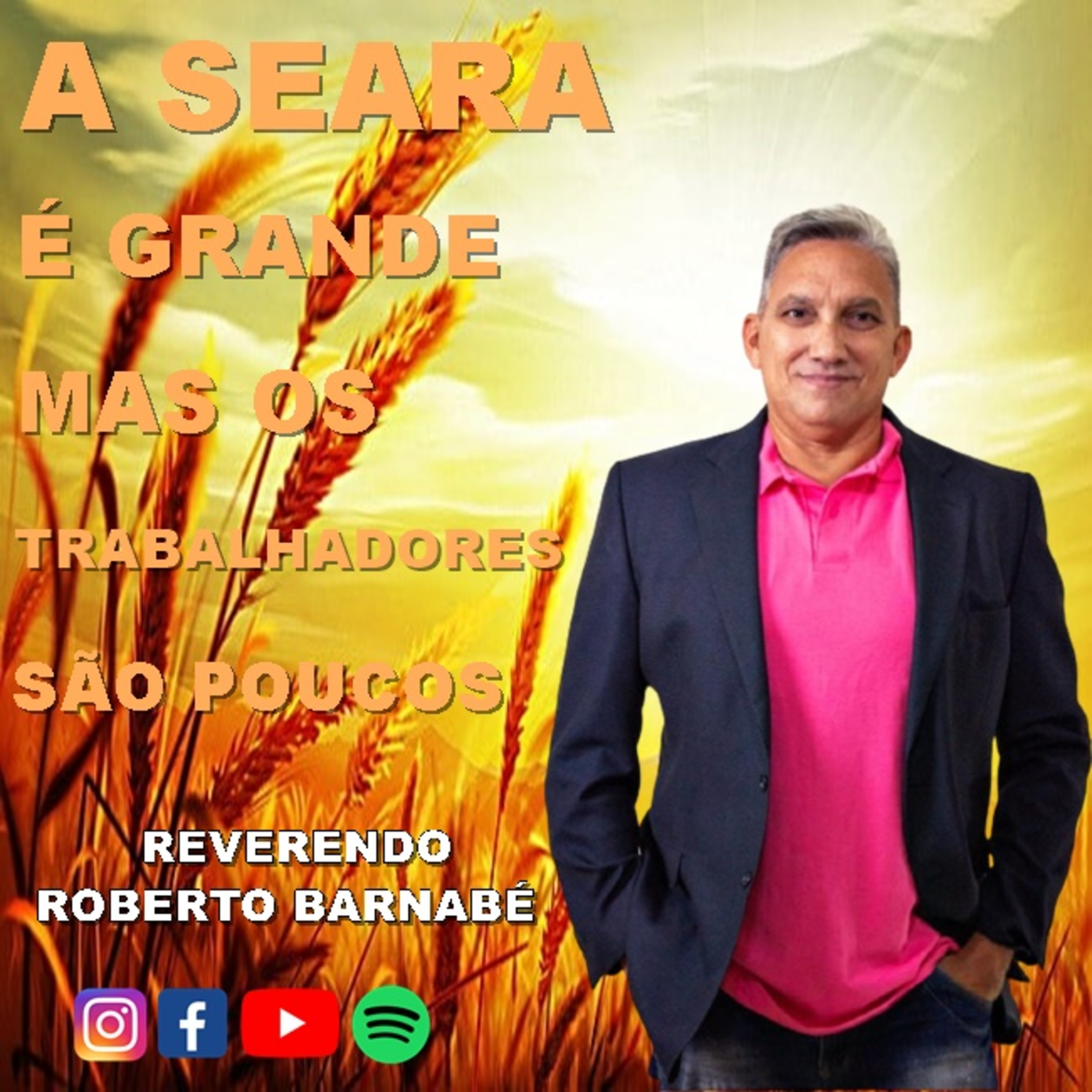 A seara é grande mas os trabalhadores são poucos - Rev Roberto Barnabé episode artwork