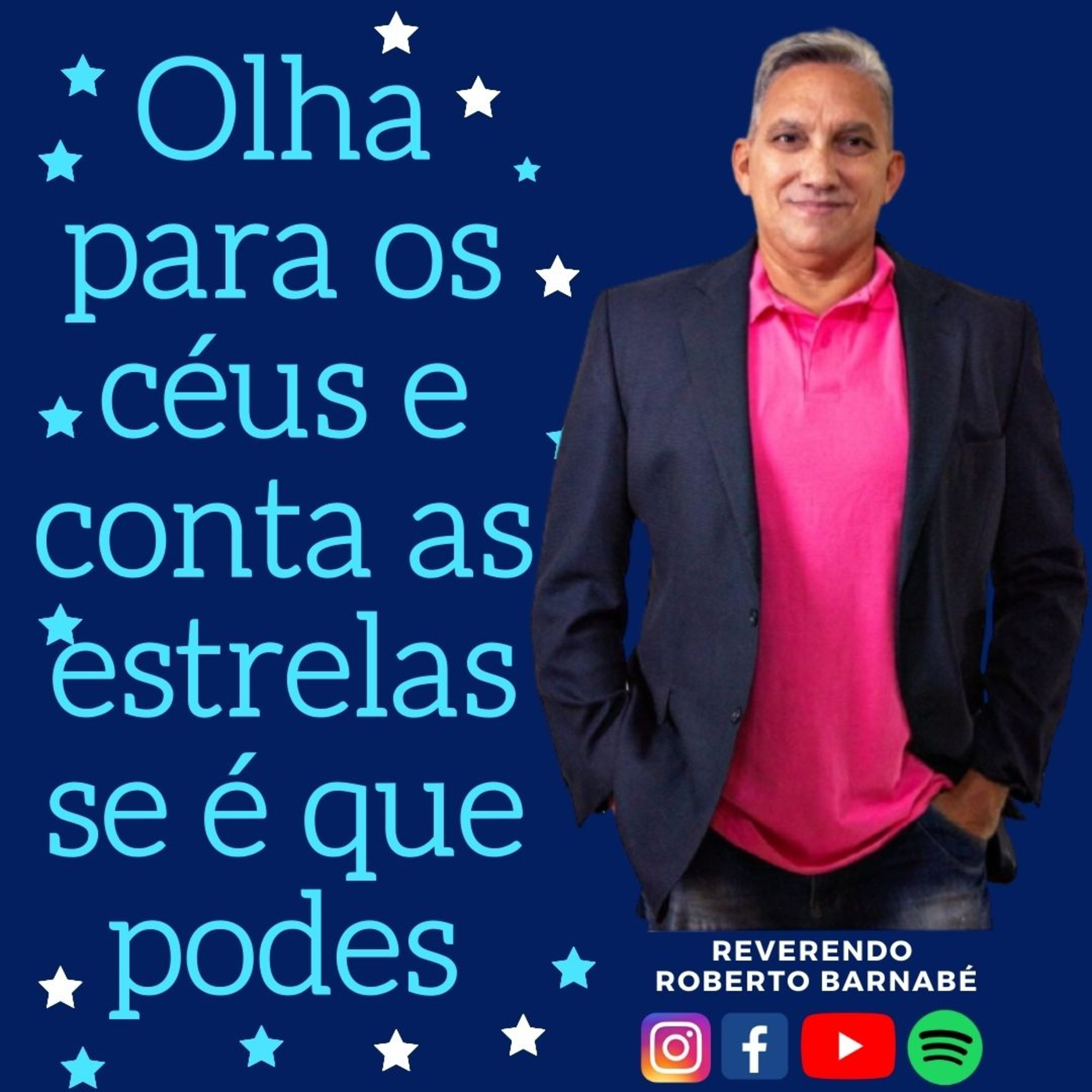 Olha para os céus e conta as estrelas se é que podes - Rev Roberto Barnabé episode artwork