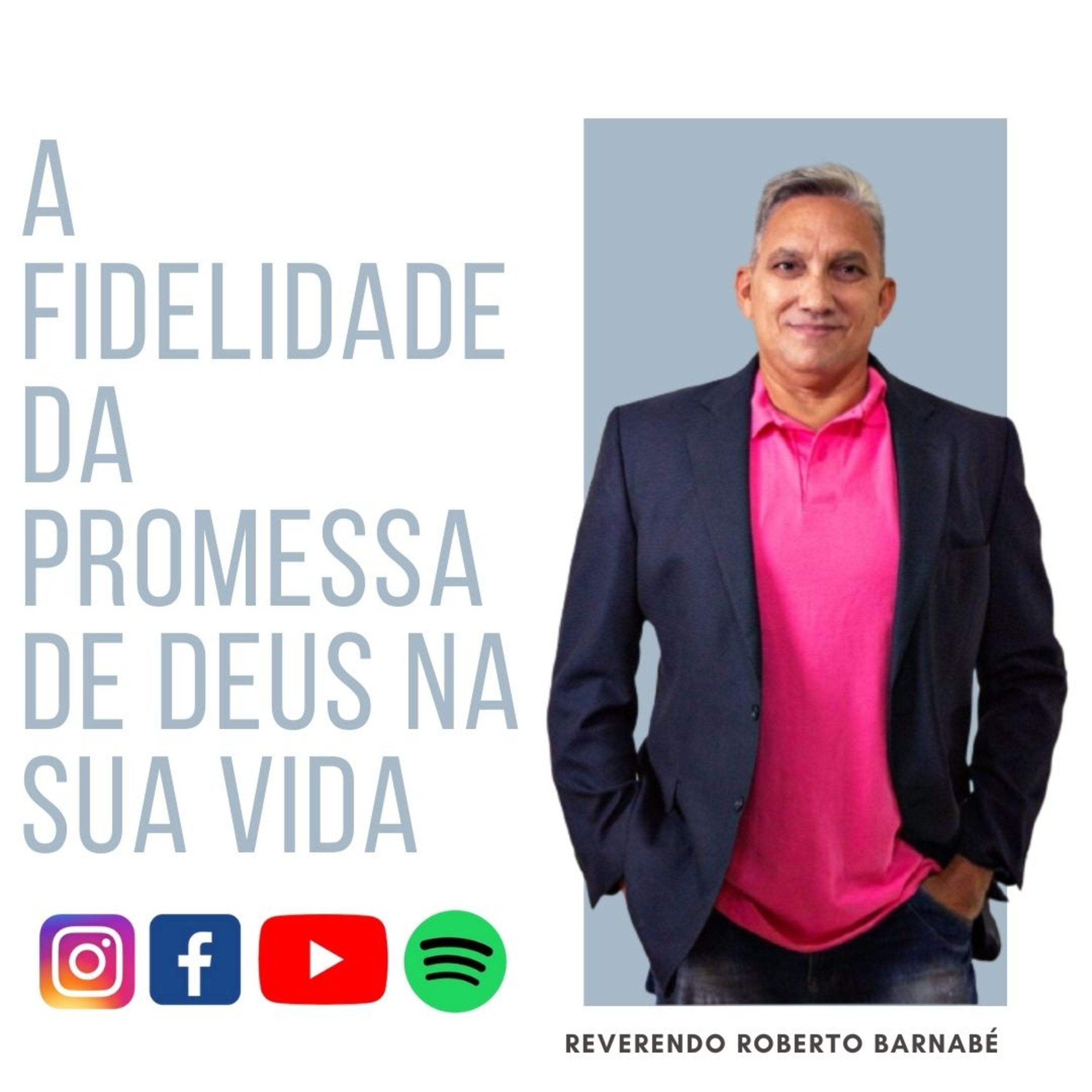 A Fidelidade da Promessa de Deus na sua Vida - Rev Roberto Barnabé episode artwork