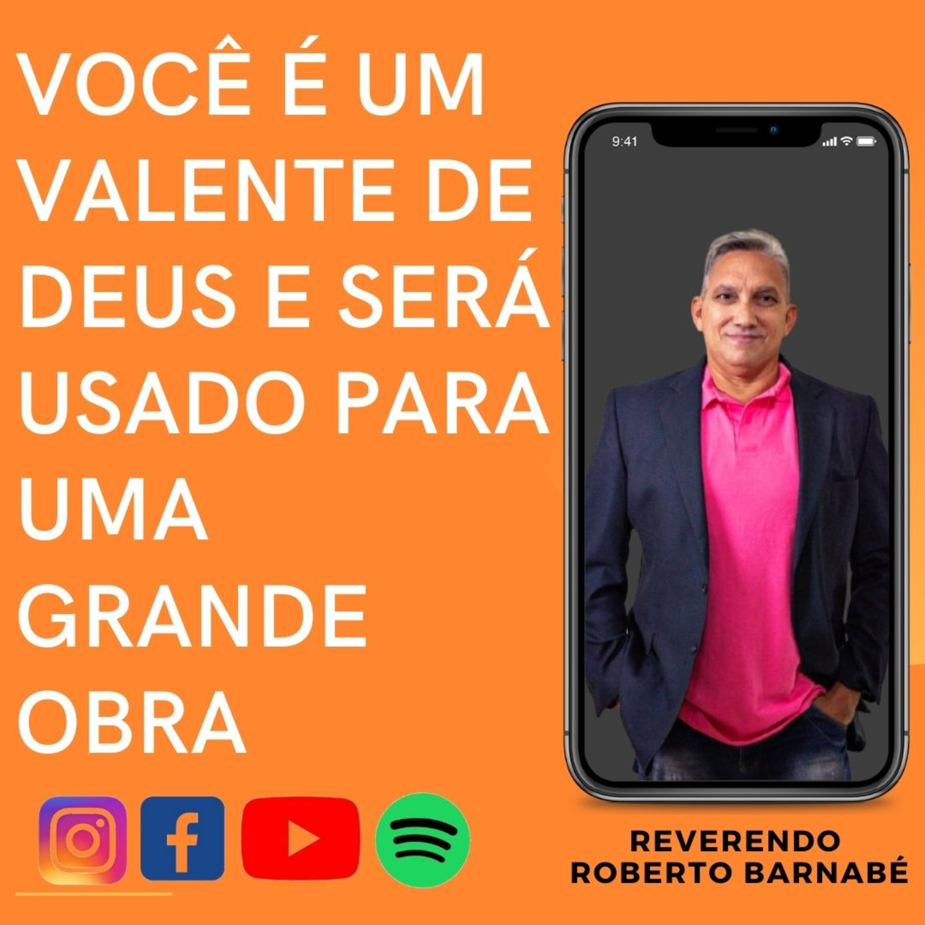 Você é um valente de Deus e será usado para uma grande Obra - Rev Roberto Barnabé episode artwork