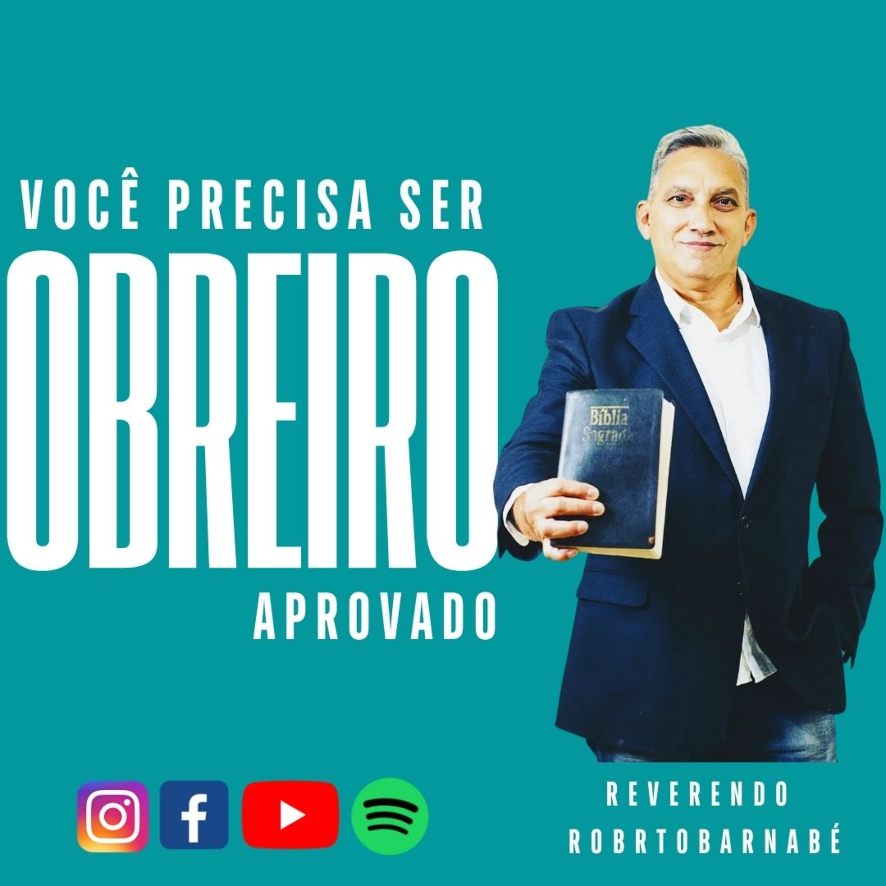 Você precisa ser Obreiro aprovado - Rev Roberto Barnabé episode artwork