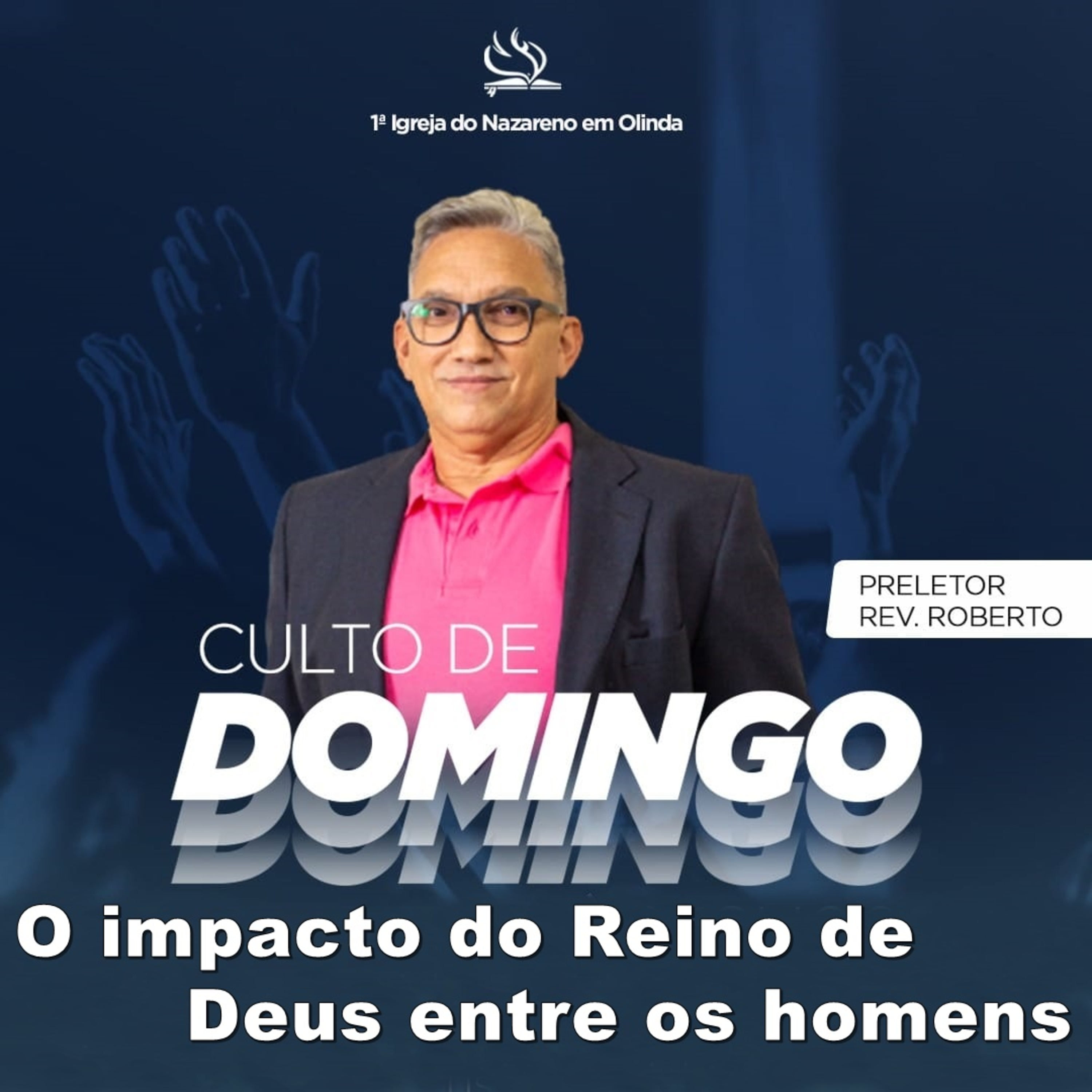 O impacto do Reino de Deus entre os homens - Rev Roberto Barnabé episode artwork