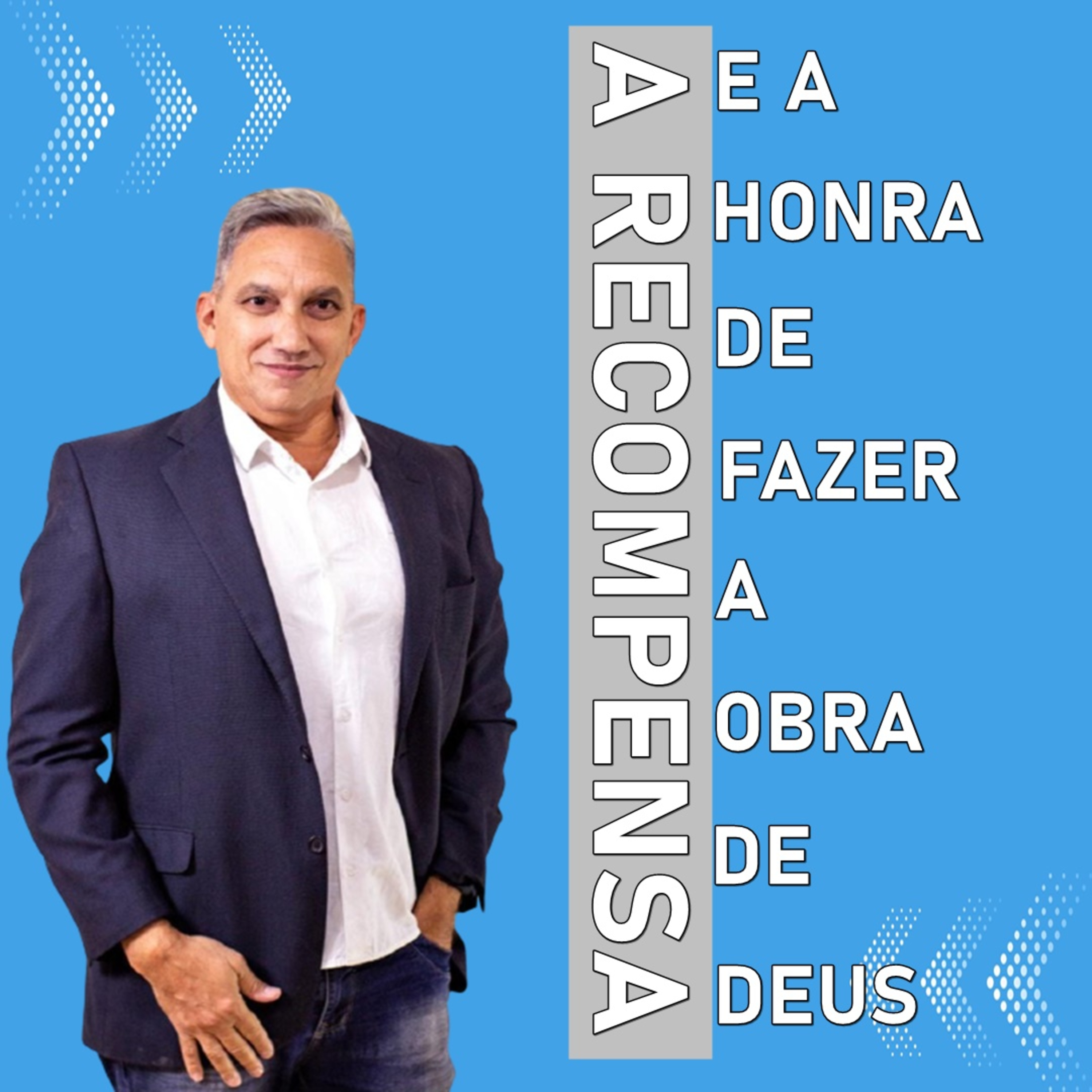 A Recompensa e a honra de fazer a Obra de Deus - Rev Roberto Barnabé episode artwork
