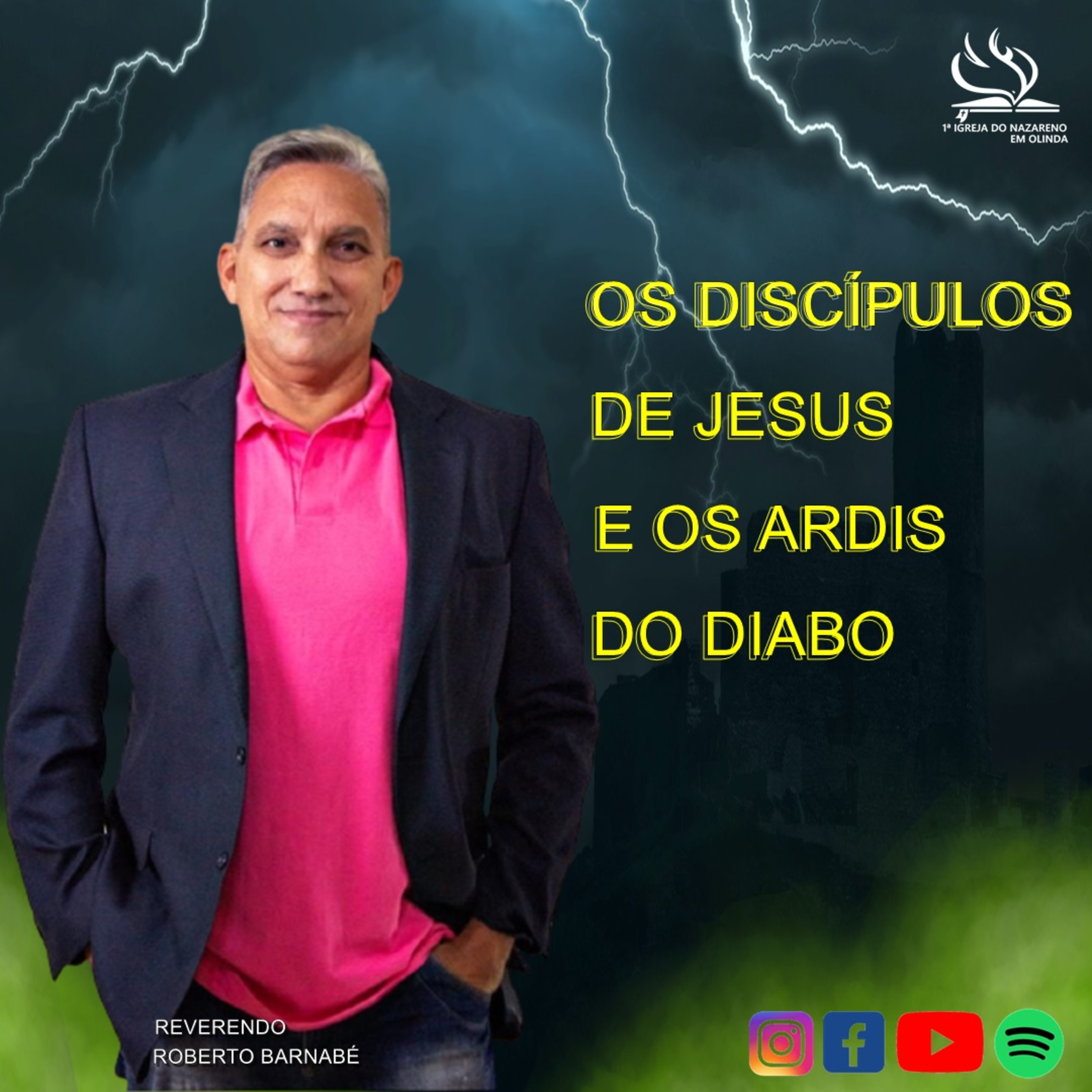 Os discípulos de Jesus e os ardis do diabo - Rev Roberto Barnabé episode artwork