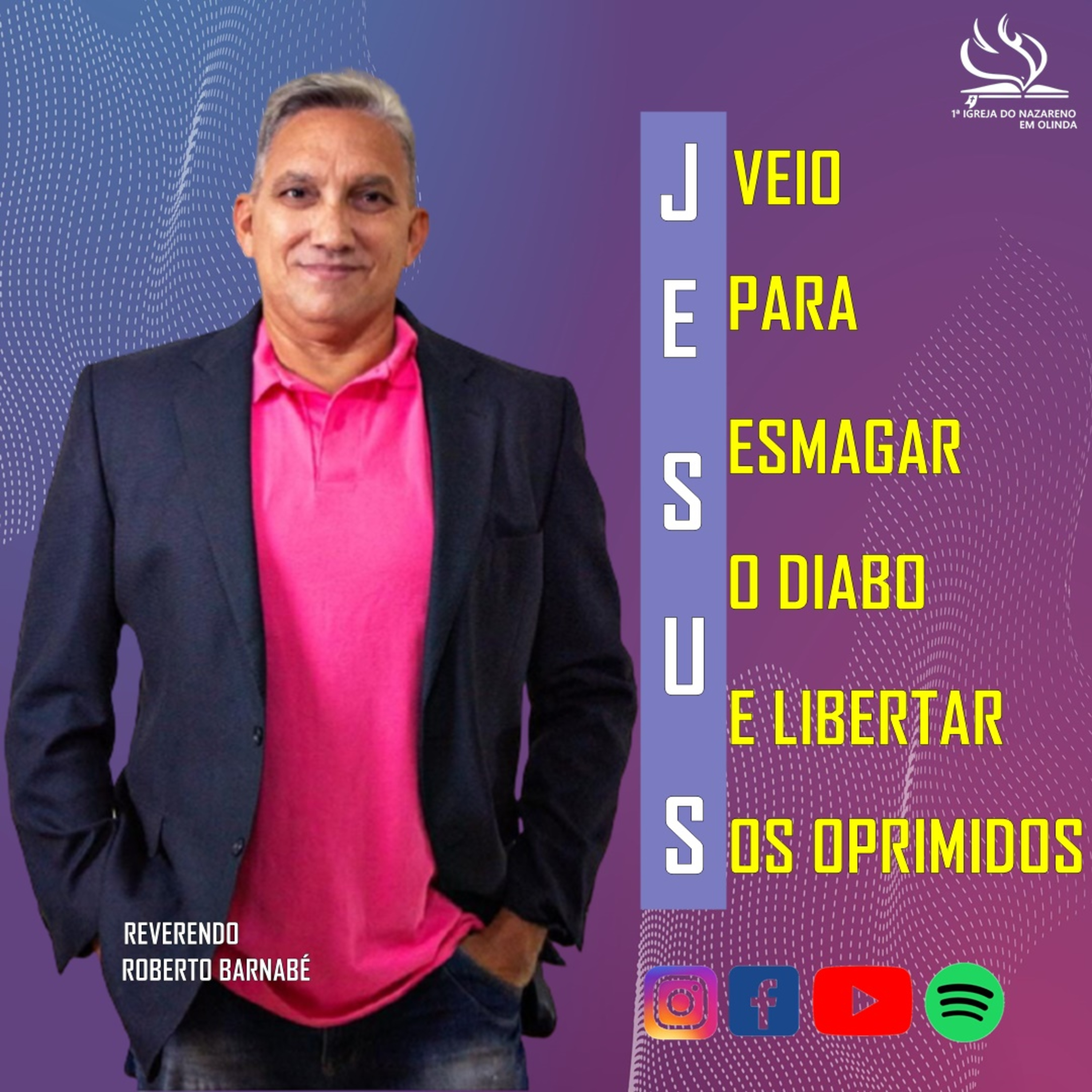 Jesus veio para esmagar o Diabo e libertar os oprimidos - Rev Roberto Barnabé episode artwork