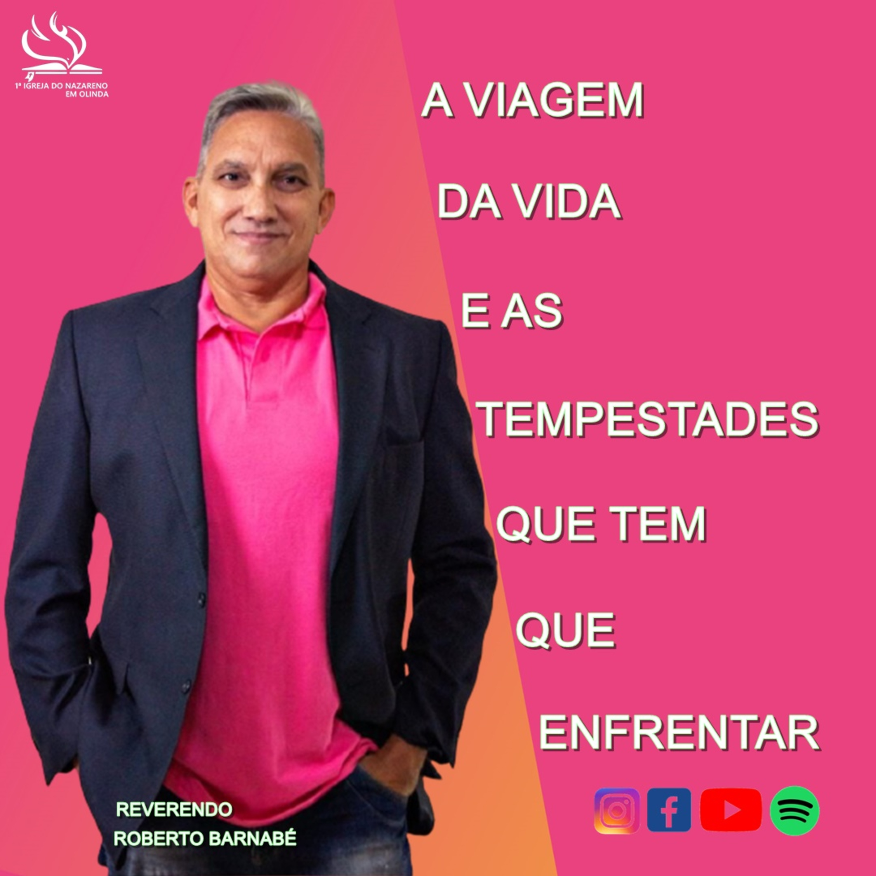 A viagem da vida e as tempestades que tem que enfrentar - Rev. Roberto Barnabé episode artwork