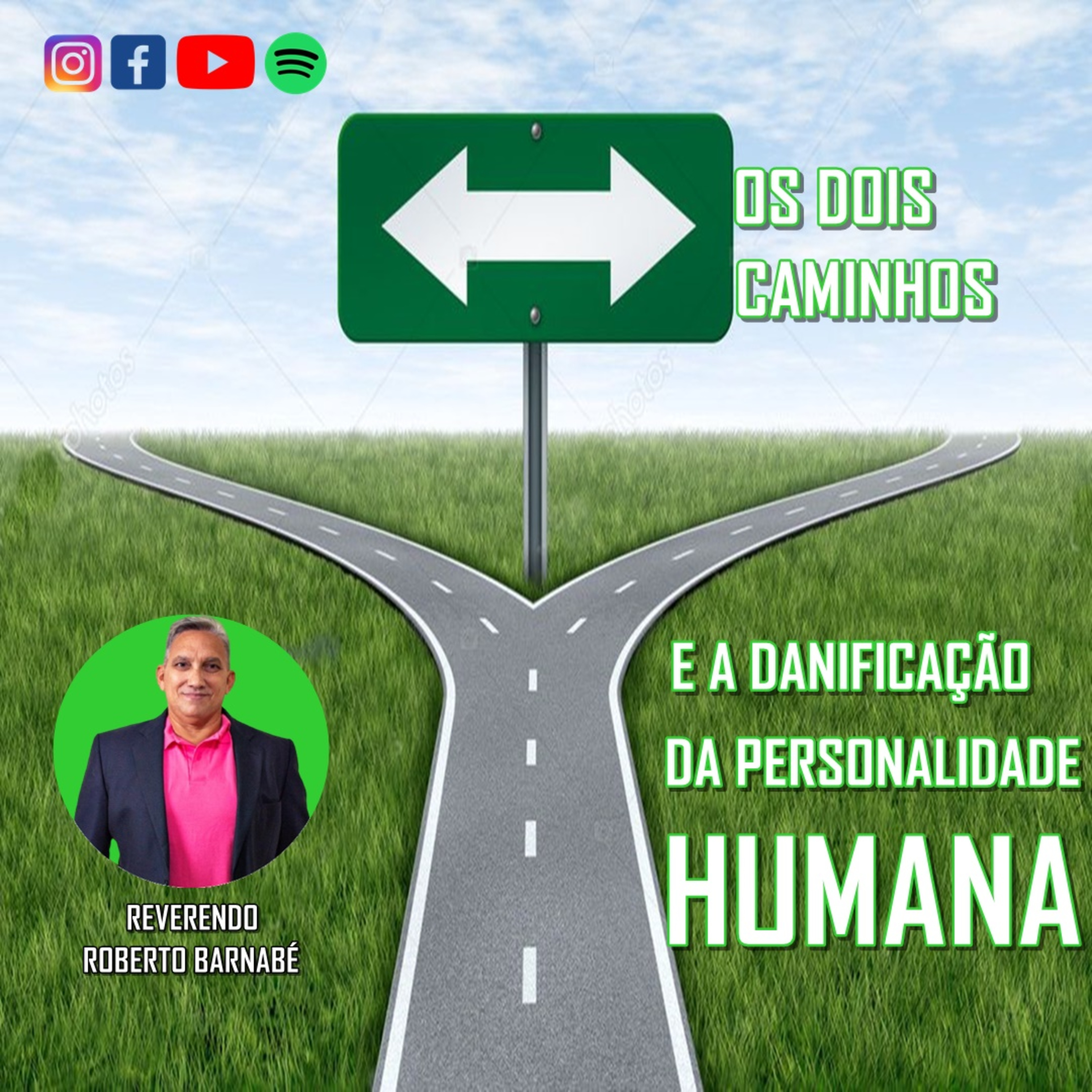 Os dois caminhos e a danificação da personalidade humana - Rev. Roberto Barnabé episode artwork