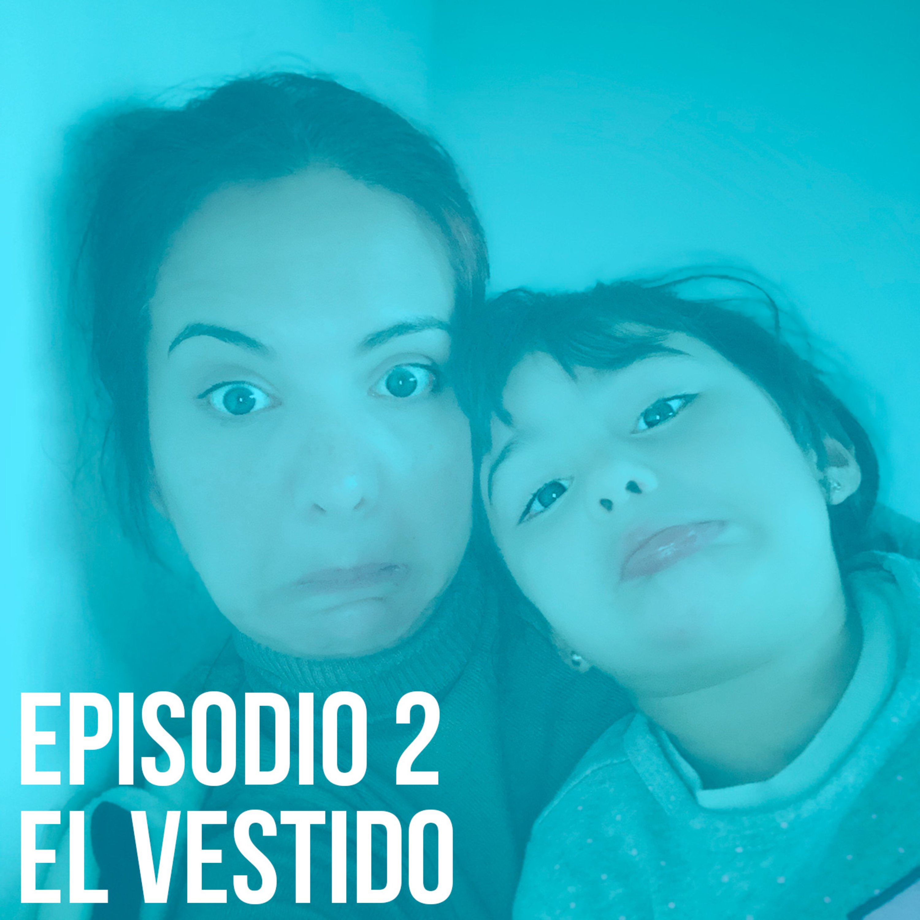 Episodio 2: el vestido