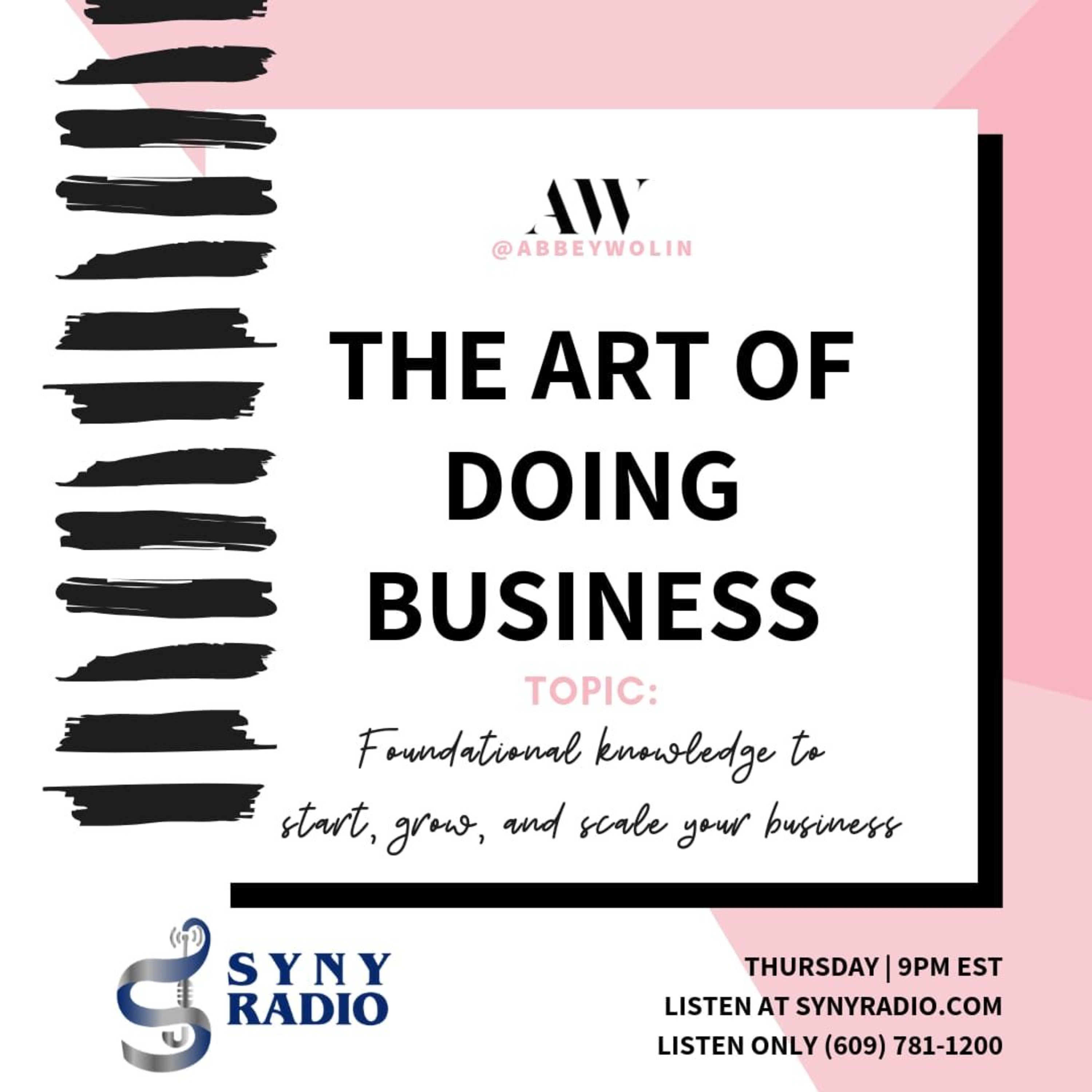 Abbey Wolin Topic: Foundational Knowledge to Start, Grow, and Scale your Business Date: 8 - 8 - 19 episode artwork