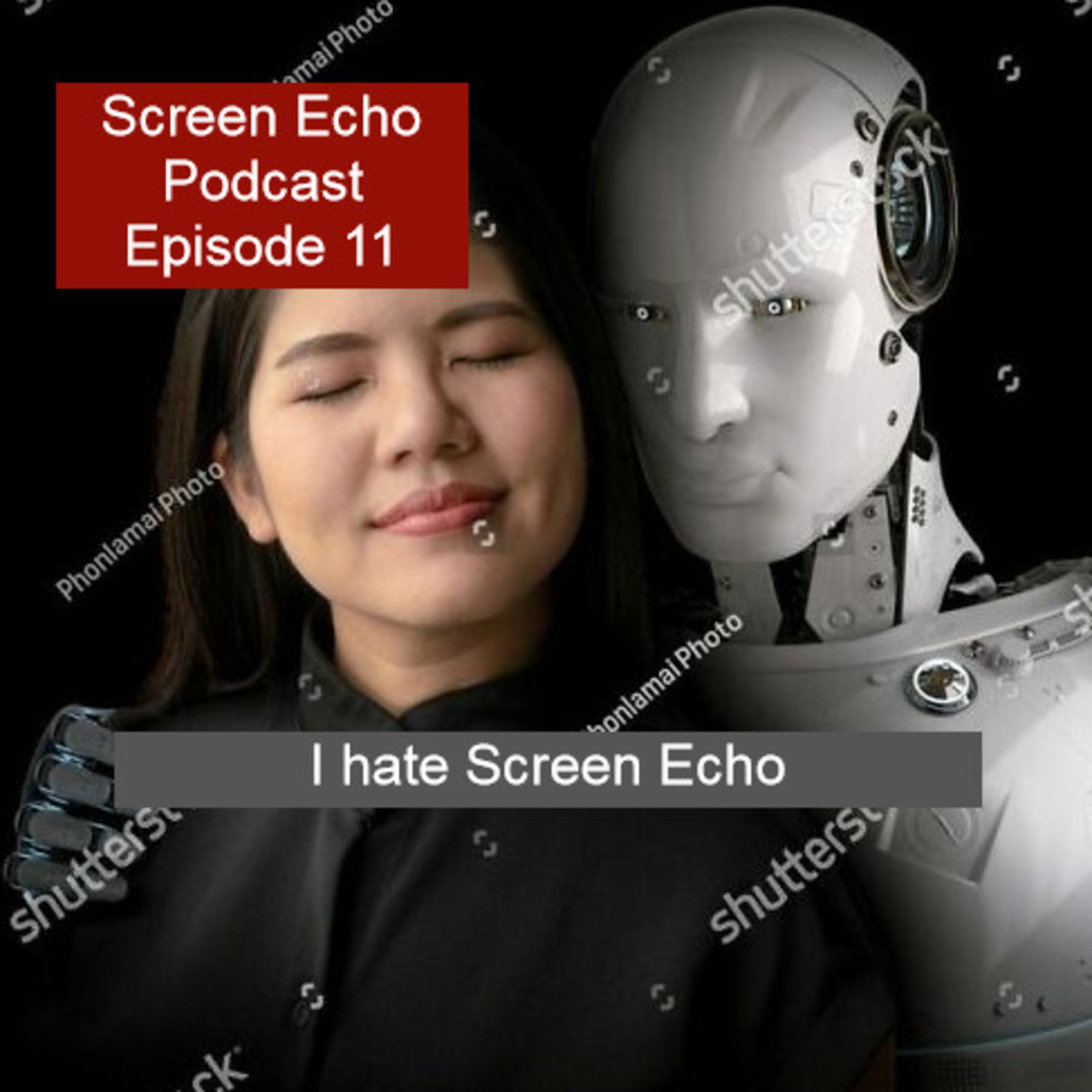 Episode 11 - I hate Screen Echo episode artwork