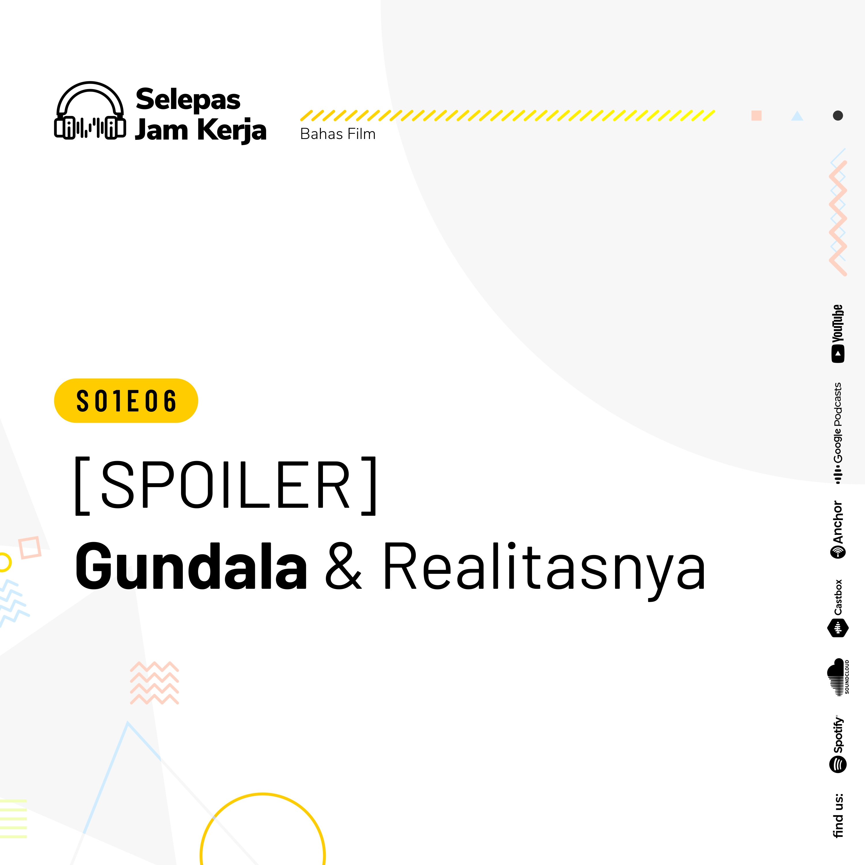 06 [SPOILER] Gundala dan Realitasnya